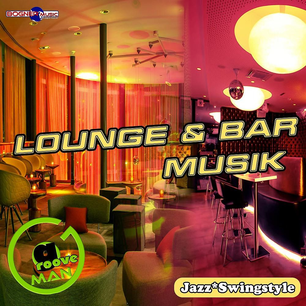 Постер альбома Lounge & Barmusik: Jazz & Swing Style