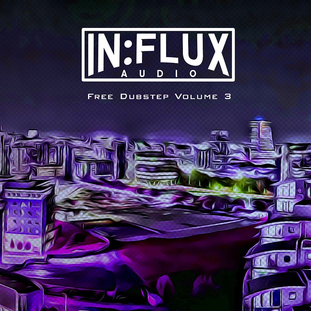 Постер альбома In:flux Audio Free Dubstep Volume 3