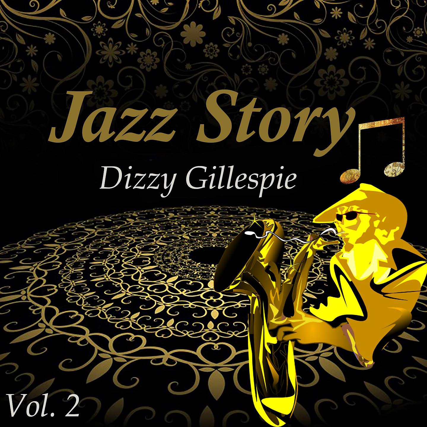 Постер альбома Jazz Story, Dizzy Gillespie Vol. 2