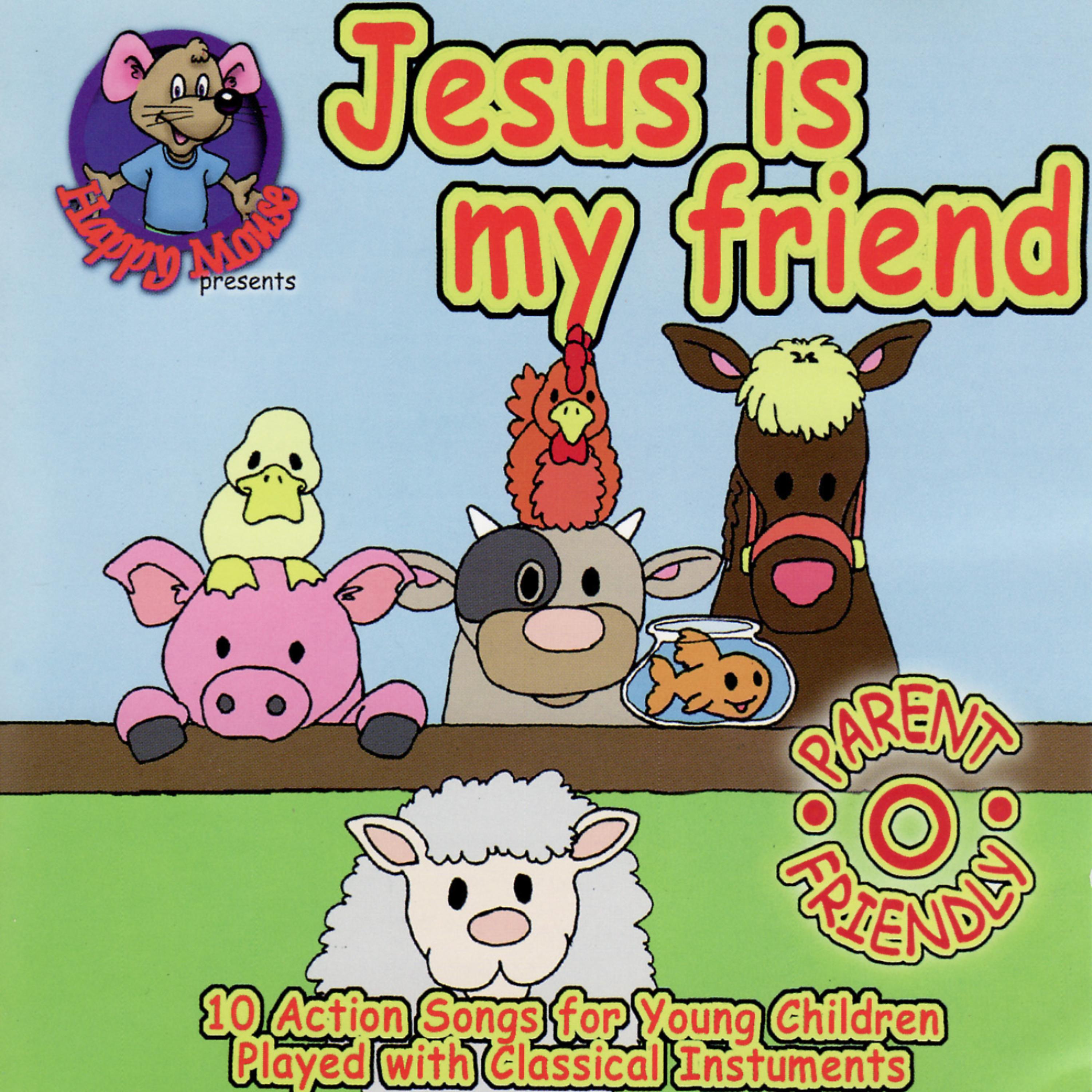 Постер альбома Happy Mouse presents: Jesus Is My Friend