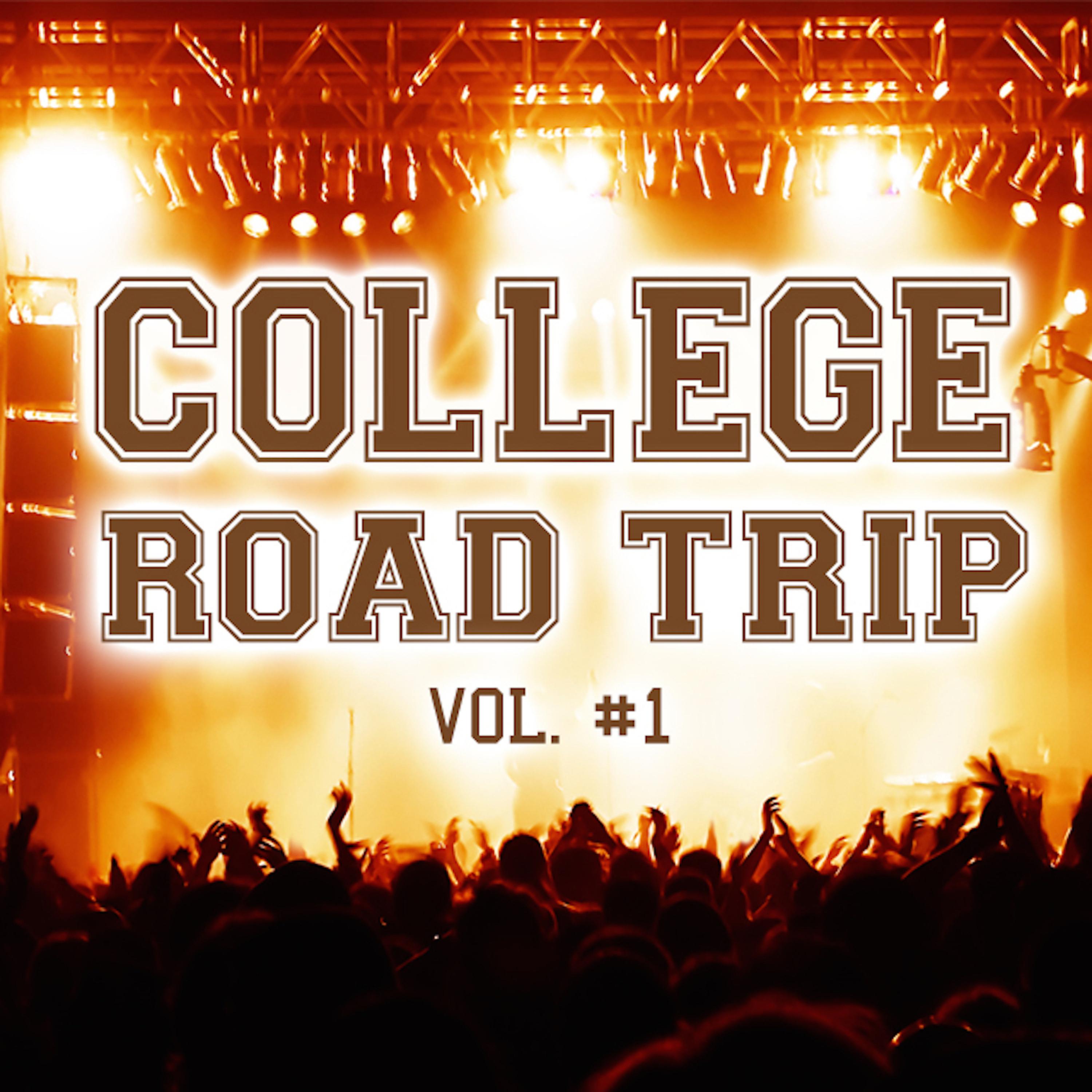 Постер альбома College Road Trip Vol. 1