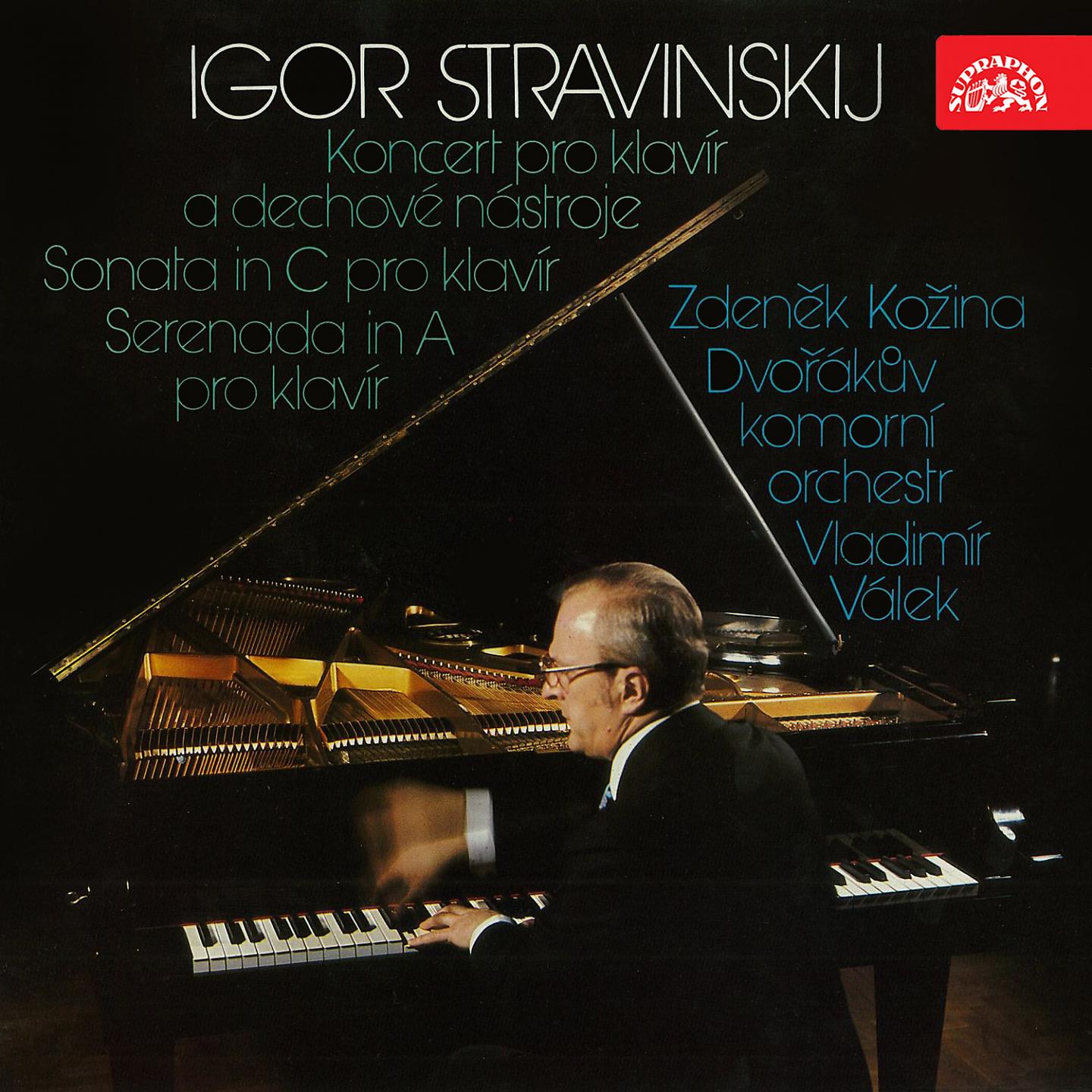 Постер альбома Stravinskij: Koncert pro klavír a dechové nástroje, Sonata in C a Serenada in A pro klavír