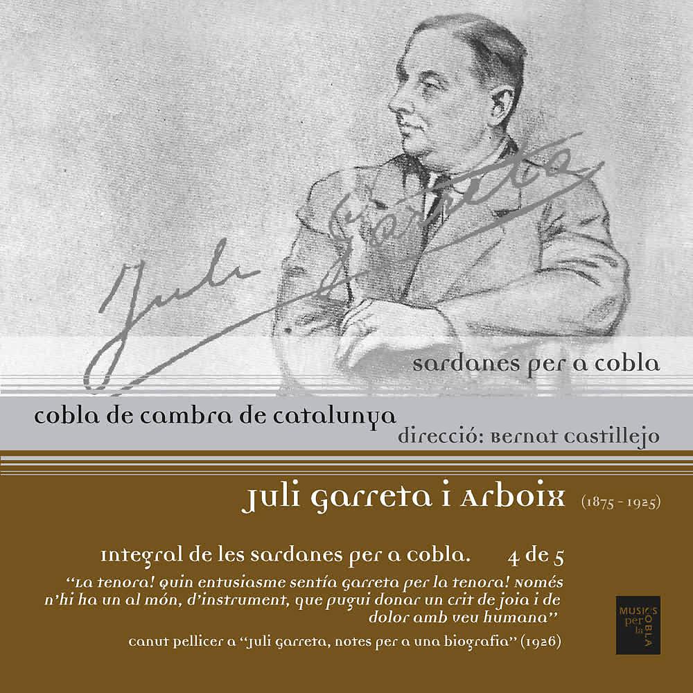 Постер альбома Juli Garreta I Arboix: Sardanes Per a Cobla (Vol. 4)