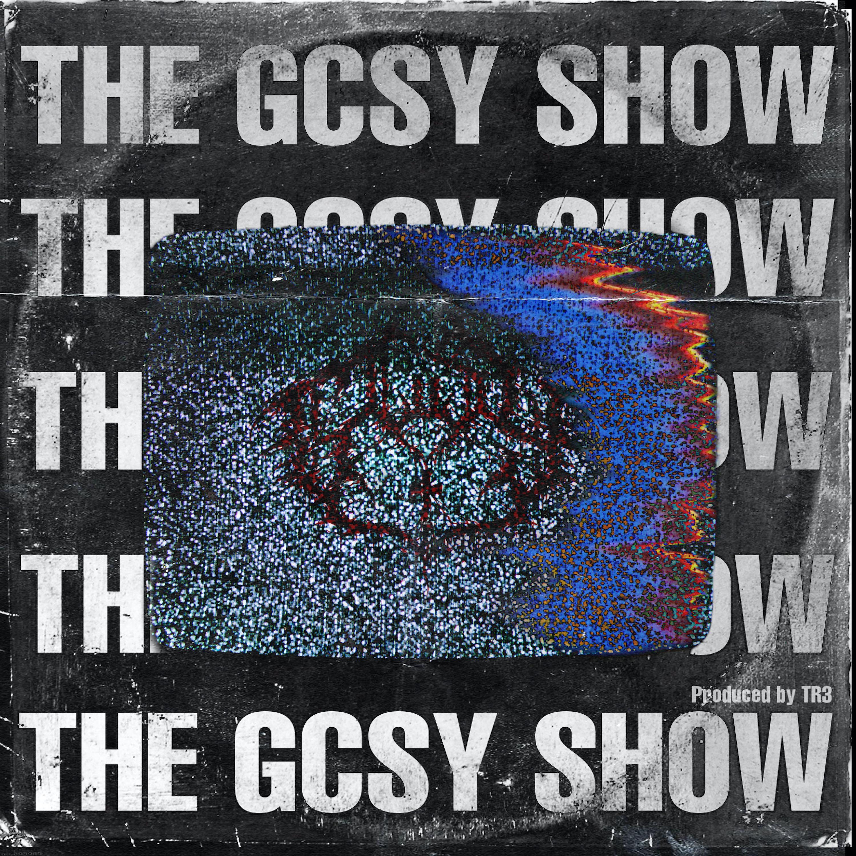 Постер альбома THEGCSYSHOW