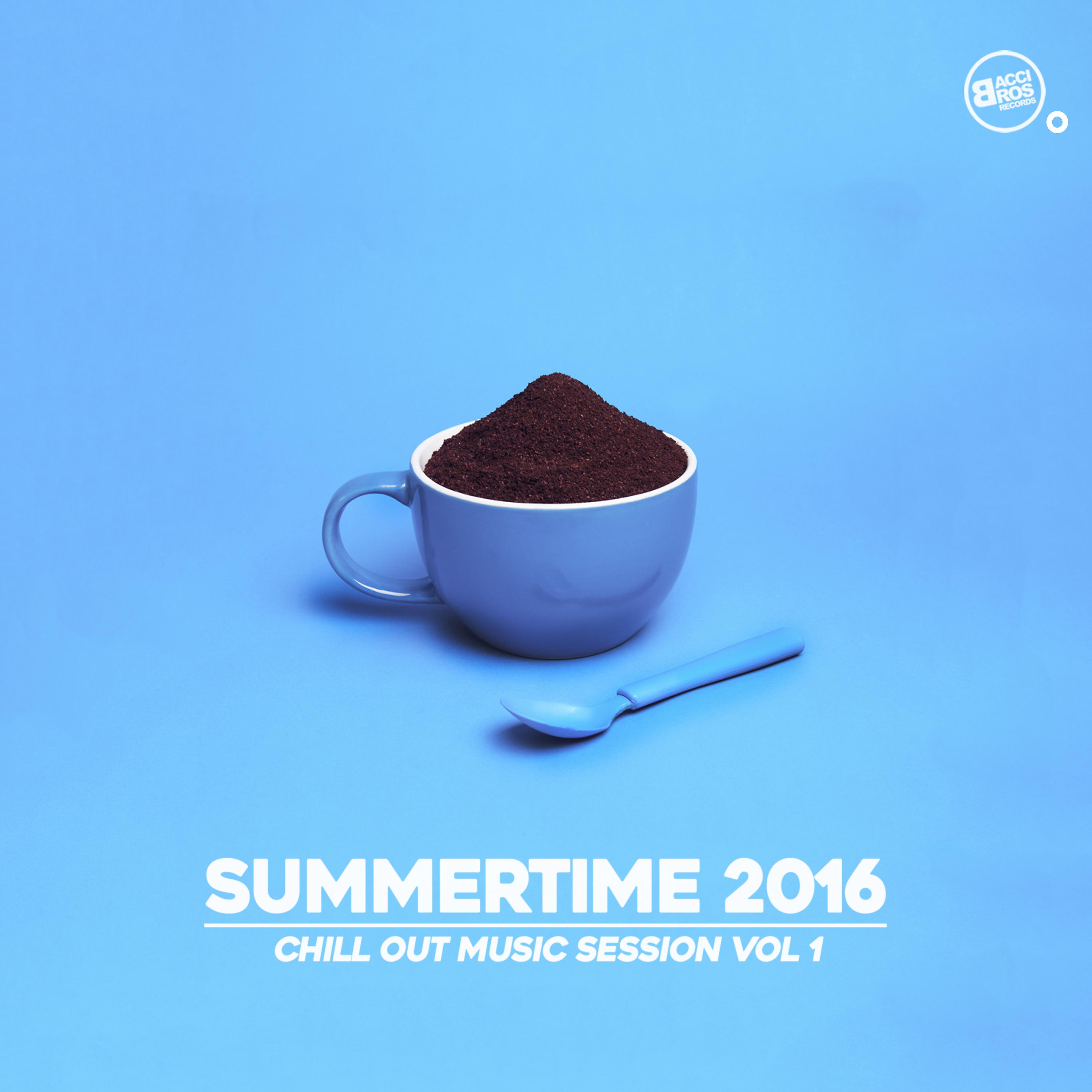 Постер альбома Summertime 2016 - Chill out Music Session, Vol. 1