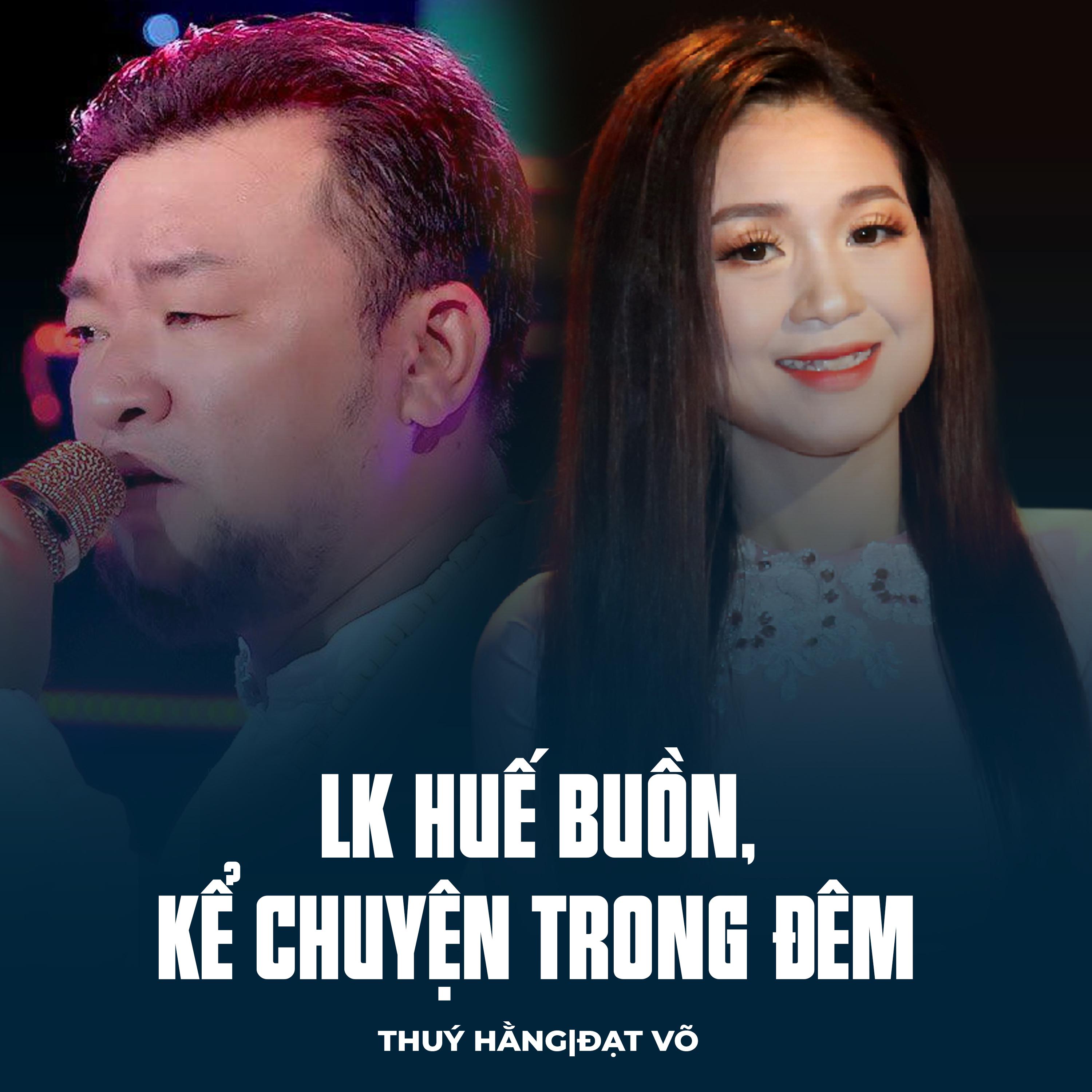 Постер альбома LK Huế Buồn, Kể Chuyện Trong Đêm
