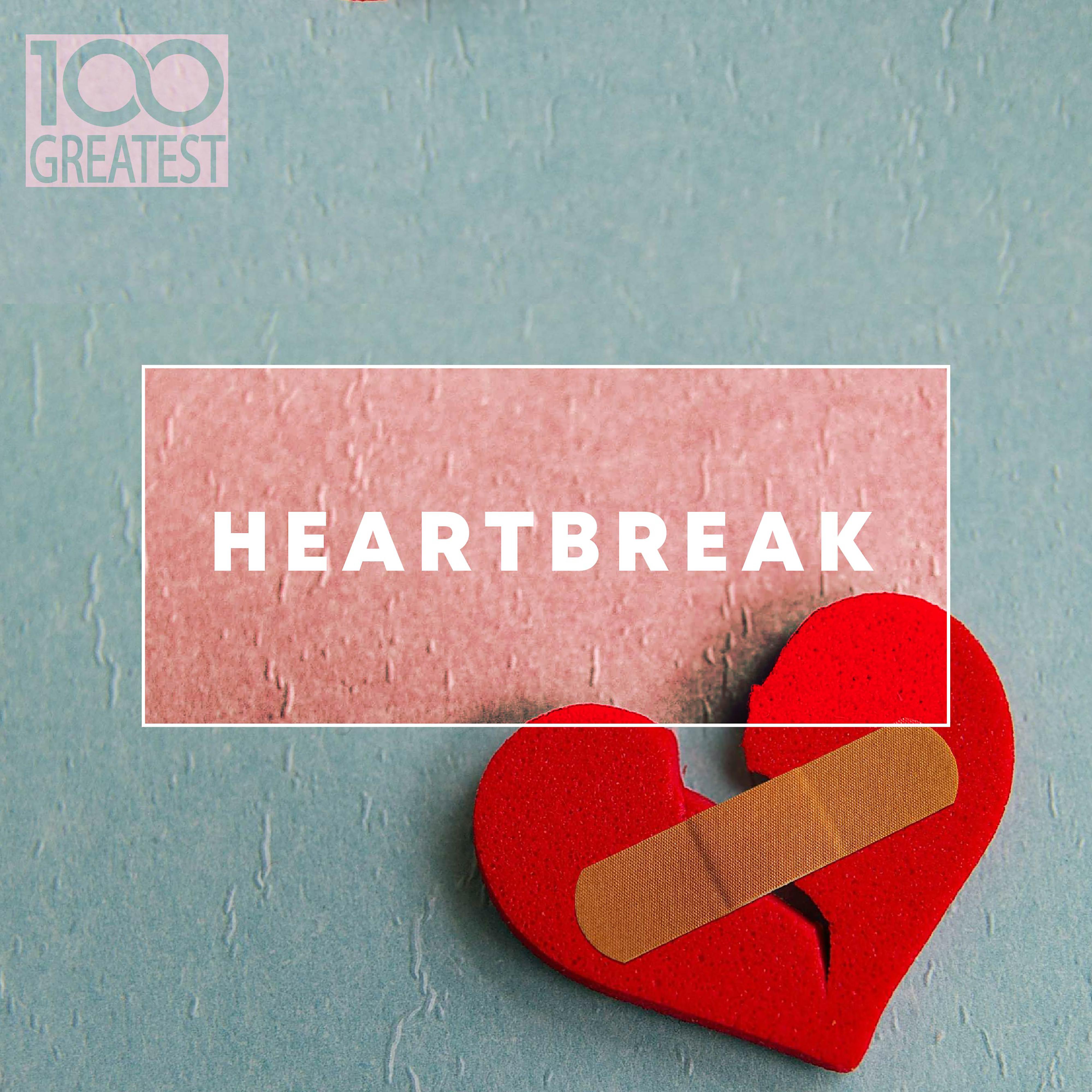 Постер альбома 100 Greatest Heartbreak