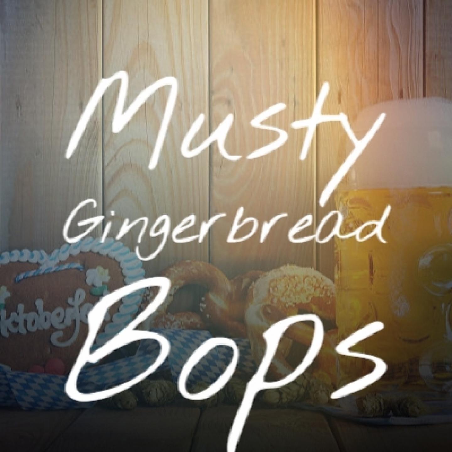 Постер альбома Musty Gingerbread Bops