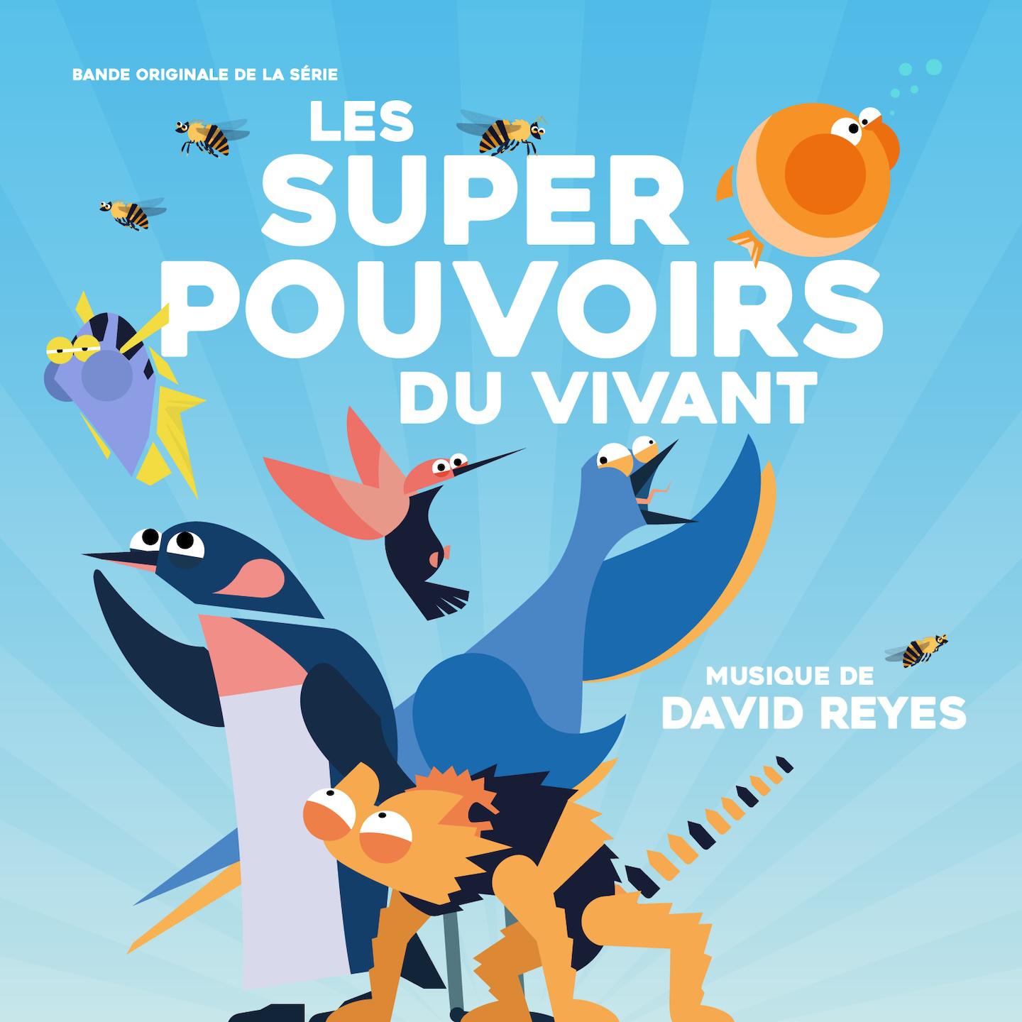 Постер альбома Les Super Pouvoirs du Vivant