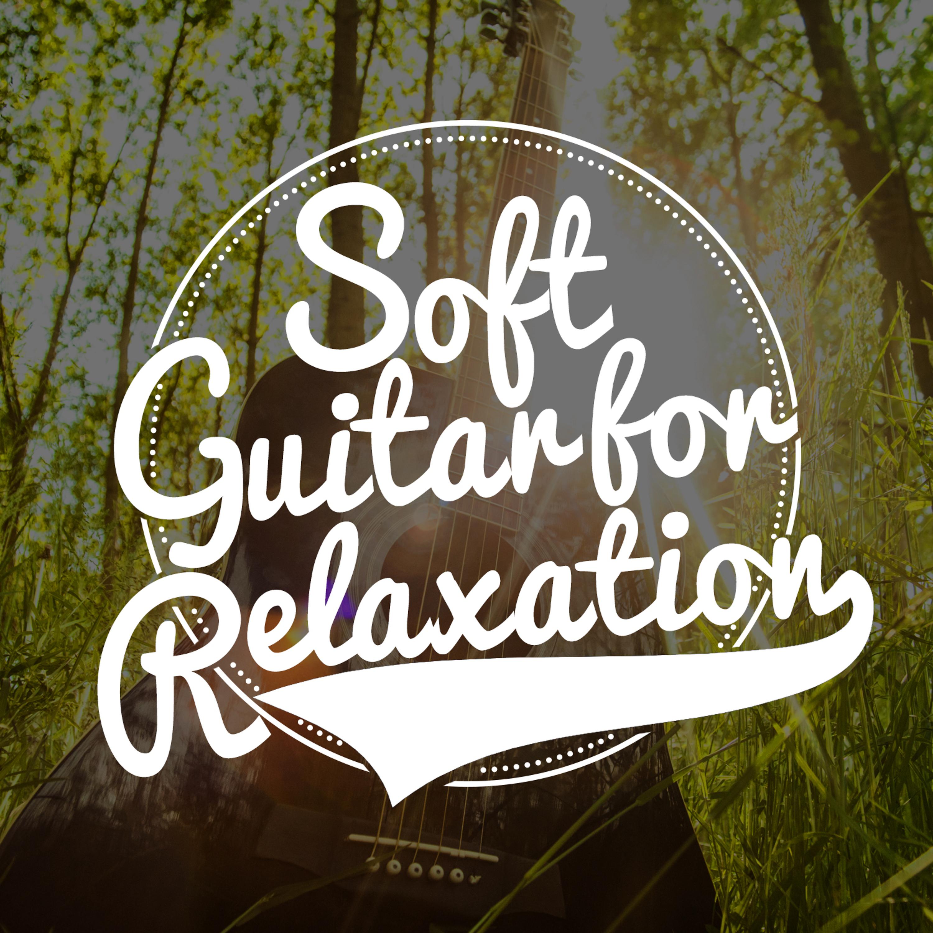 Постер альбома Soft Guitar for Relaxation