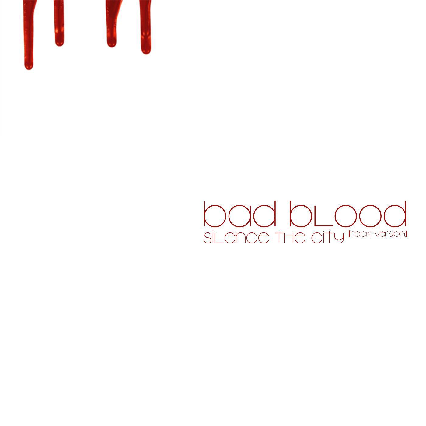 Постер альбома Bad Blood (Rock Version)