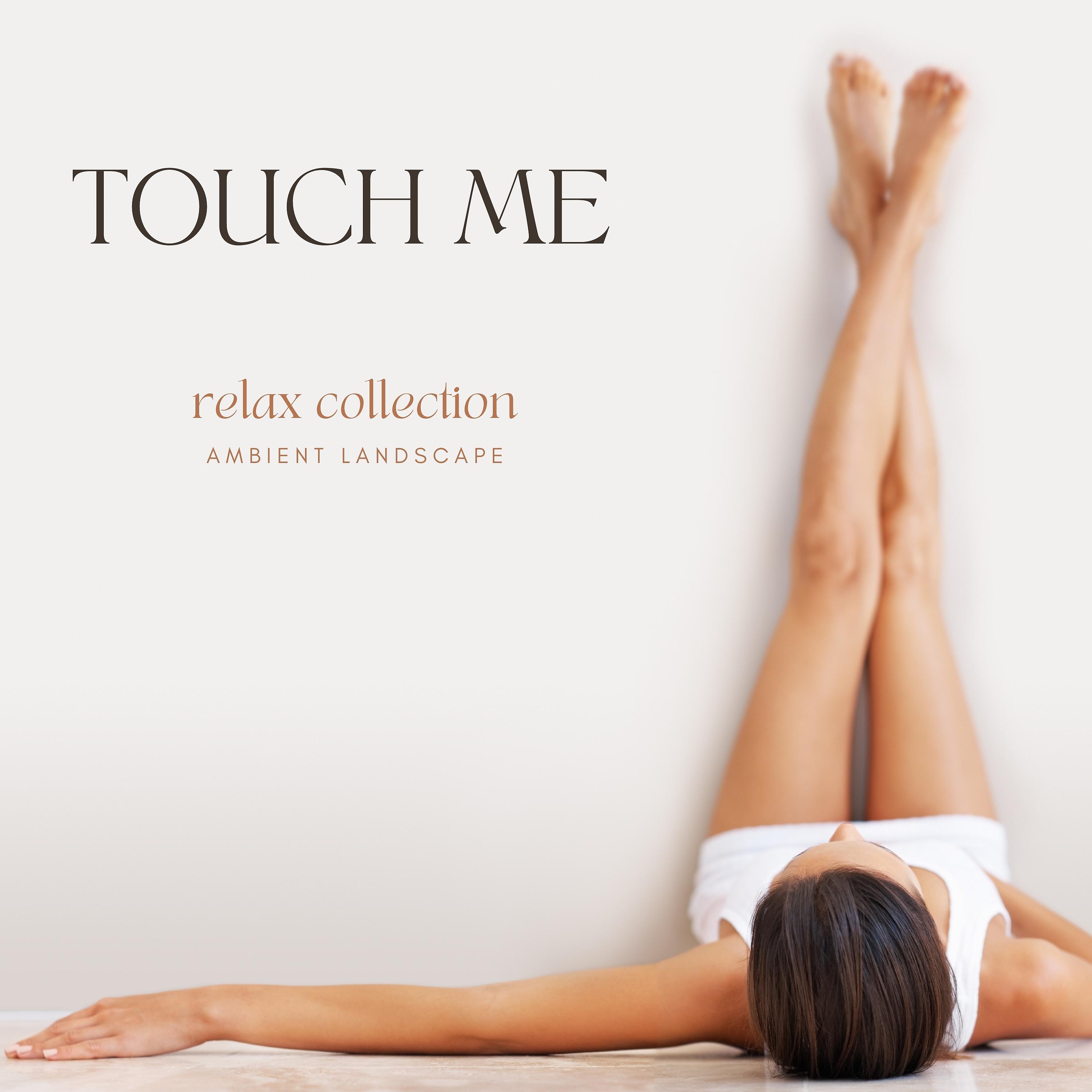 Постер альбома Touch Me Relax Collection