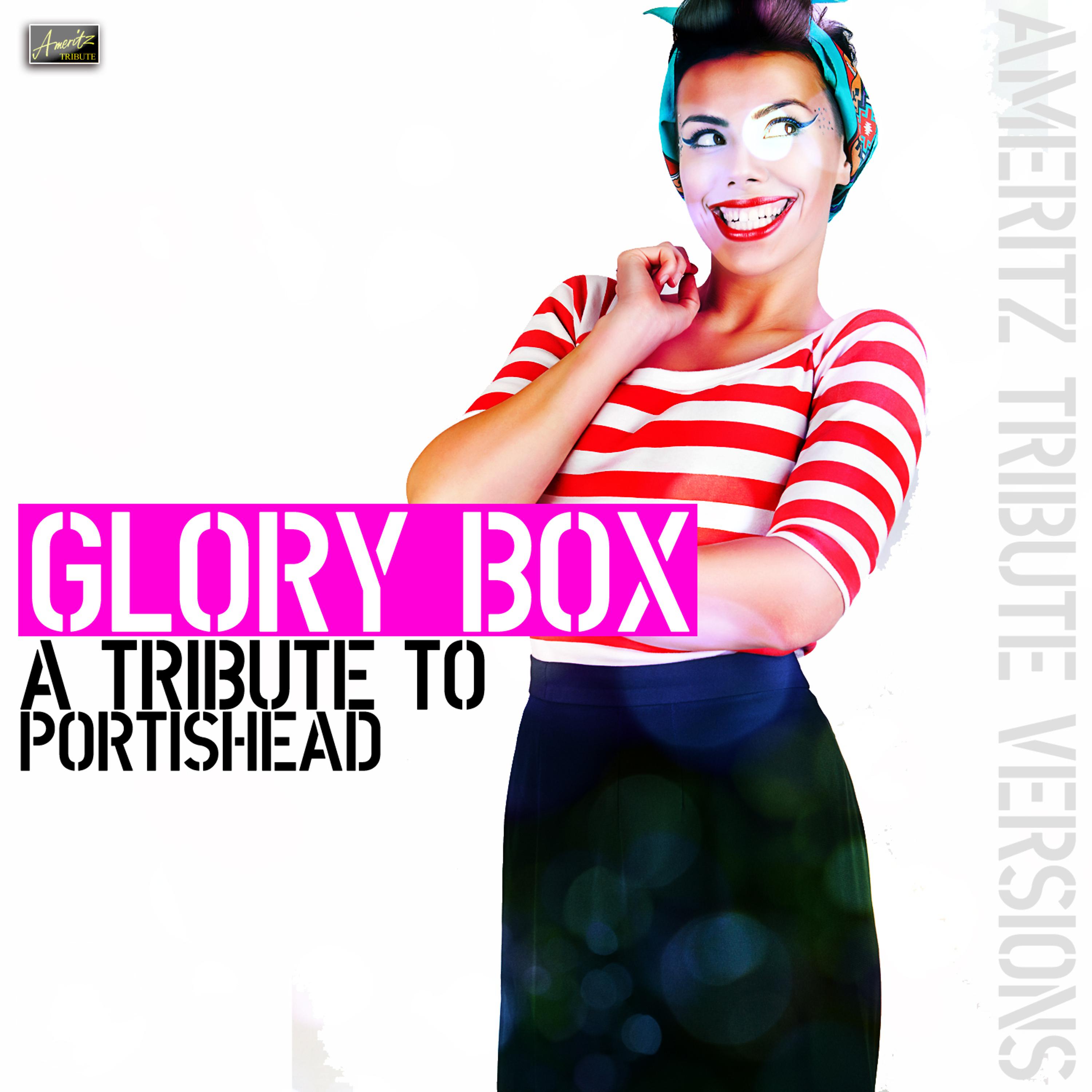 Постер альбома Glory Box (A Tribute to Portishead)
