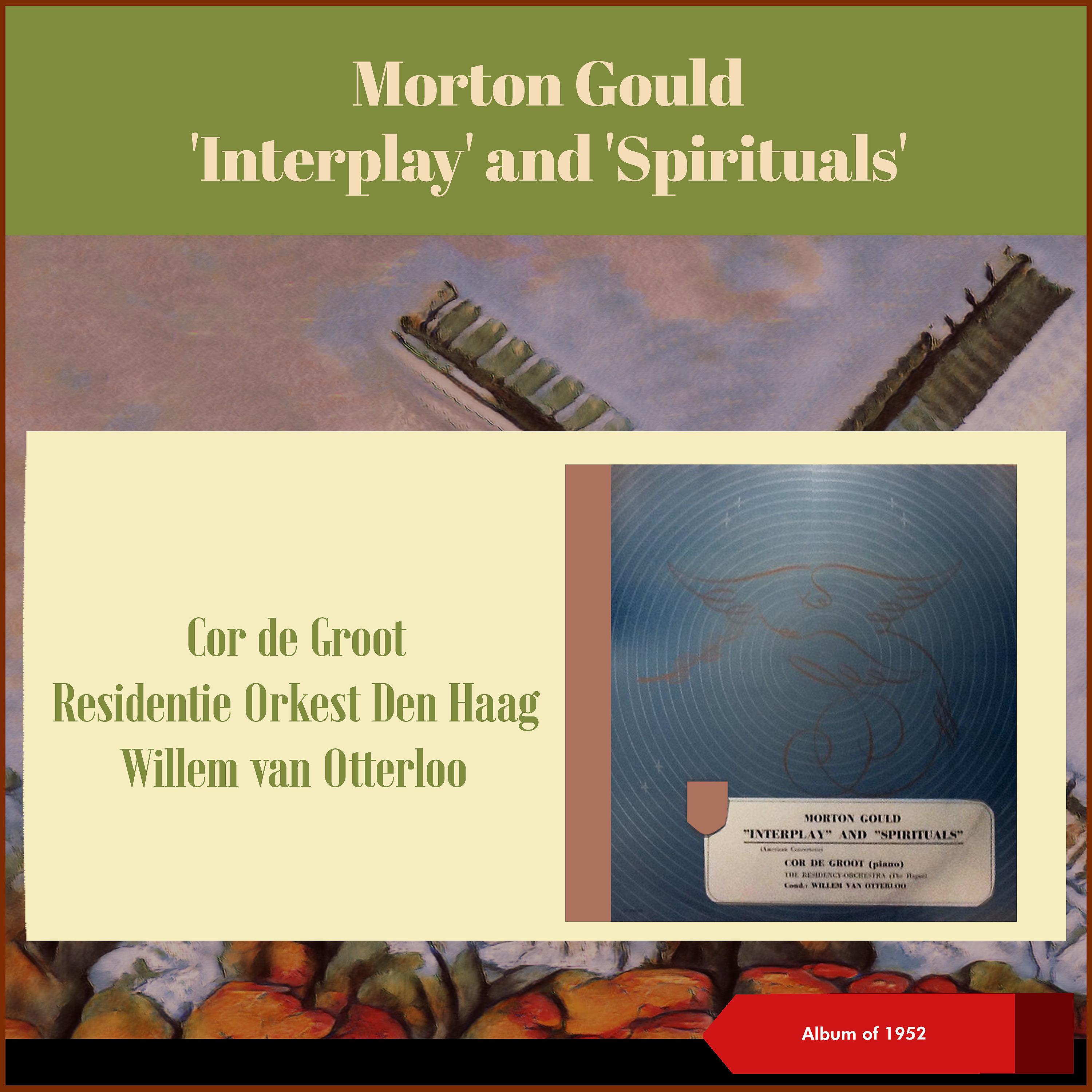 Постер альбома Morton Gould: 'Interplay' and 'Spirituals'