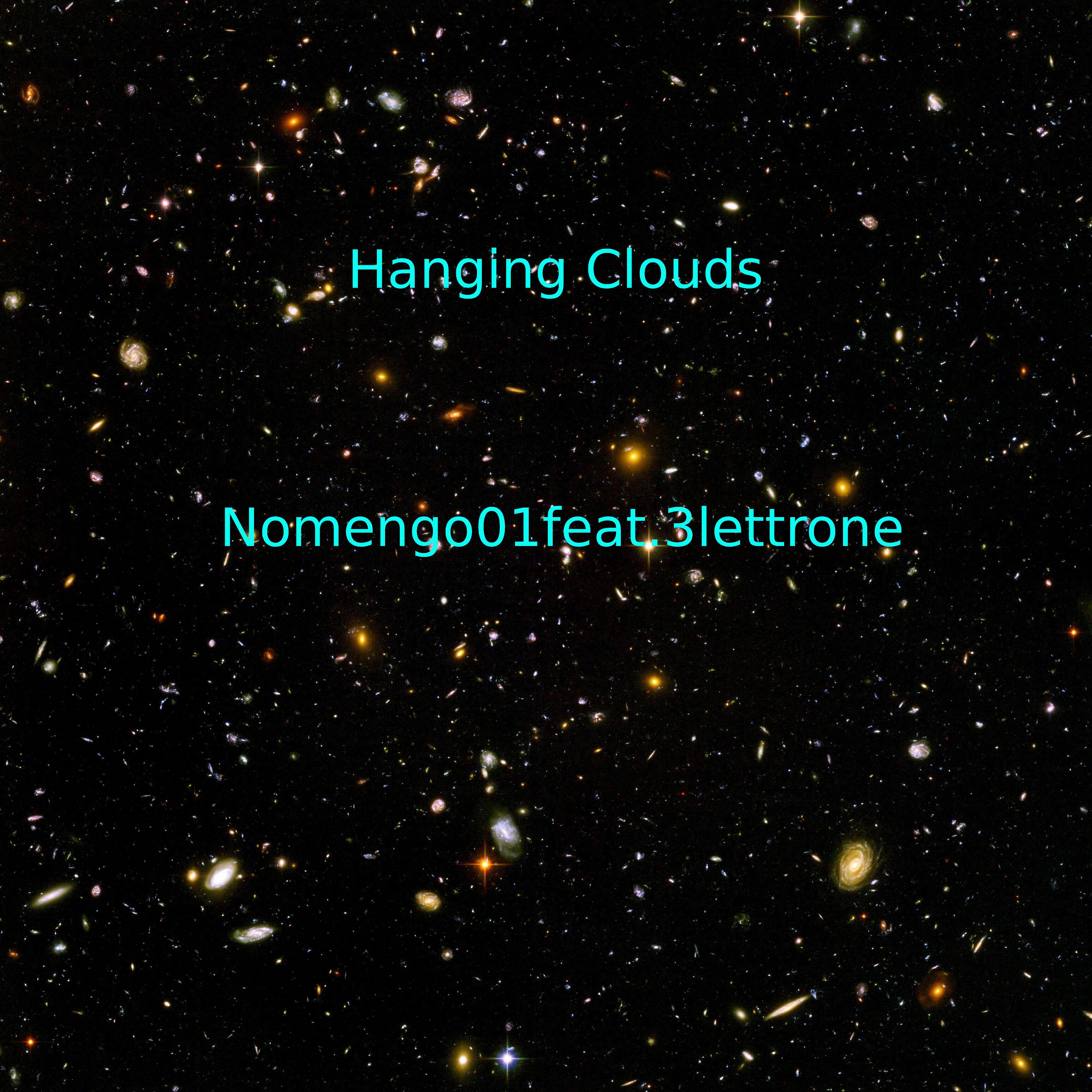 Постер альбома Hanging Clouds (feat. 3lettrone)