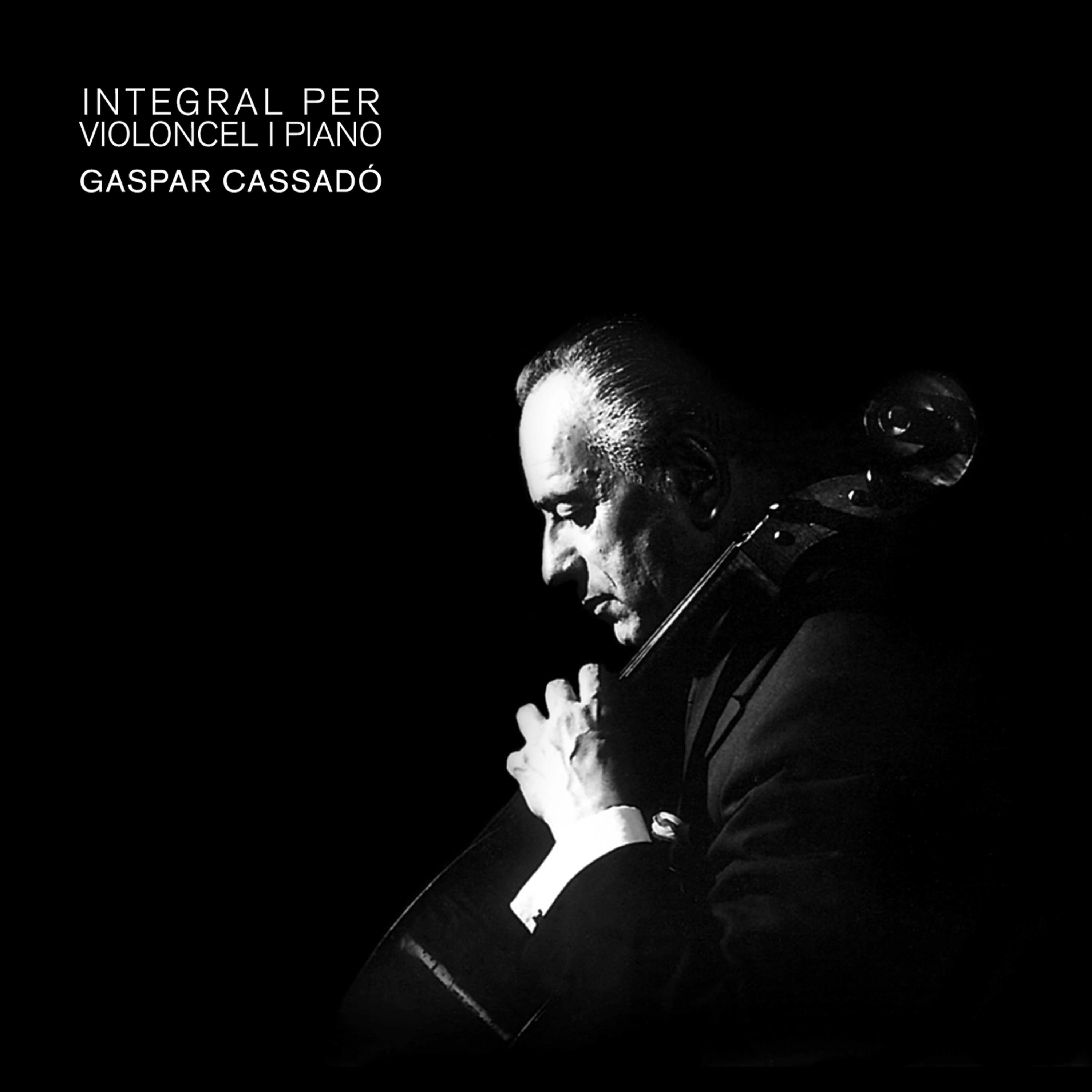 Постер альбома Integral Per Violoncel i Piano Gaspar Cassadó