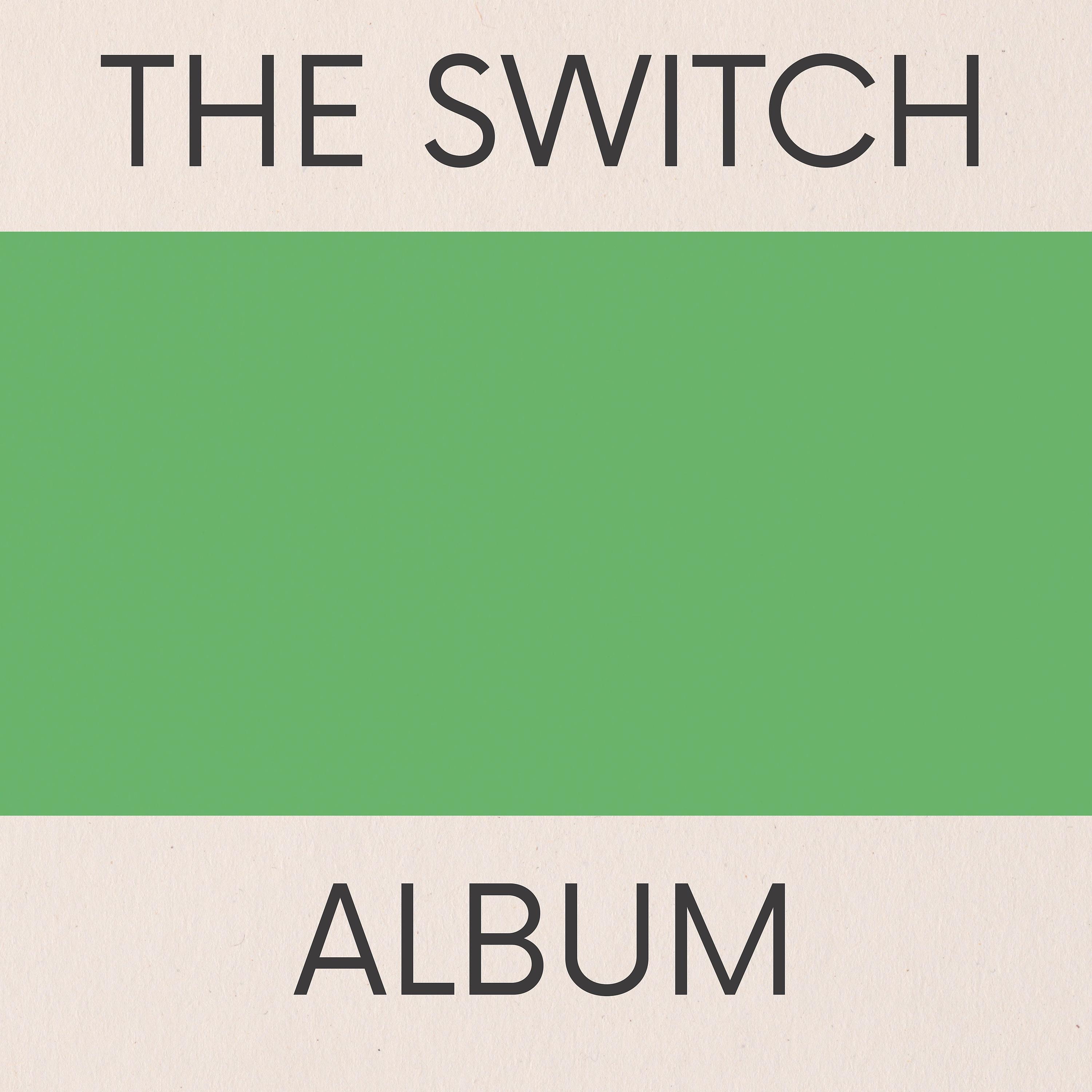 Постер альбома The Switch Album