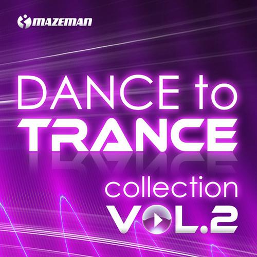 Постер альбома Dance To Trance Collection, Vol. 2