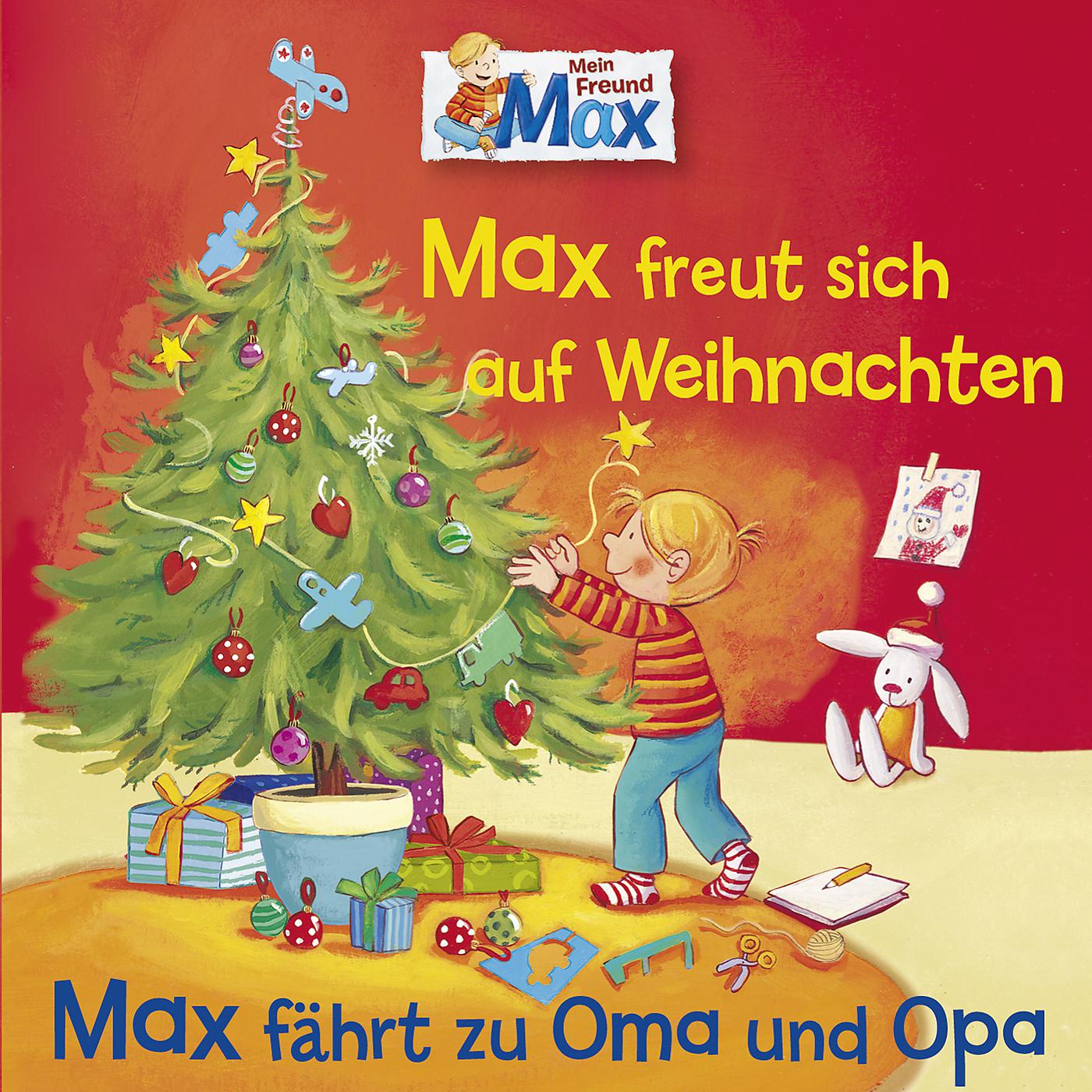 Постер альбома 06: Max freut sich auf Weihnachten / Max fährt zu Oma und Opa