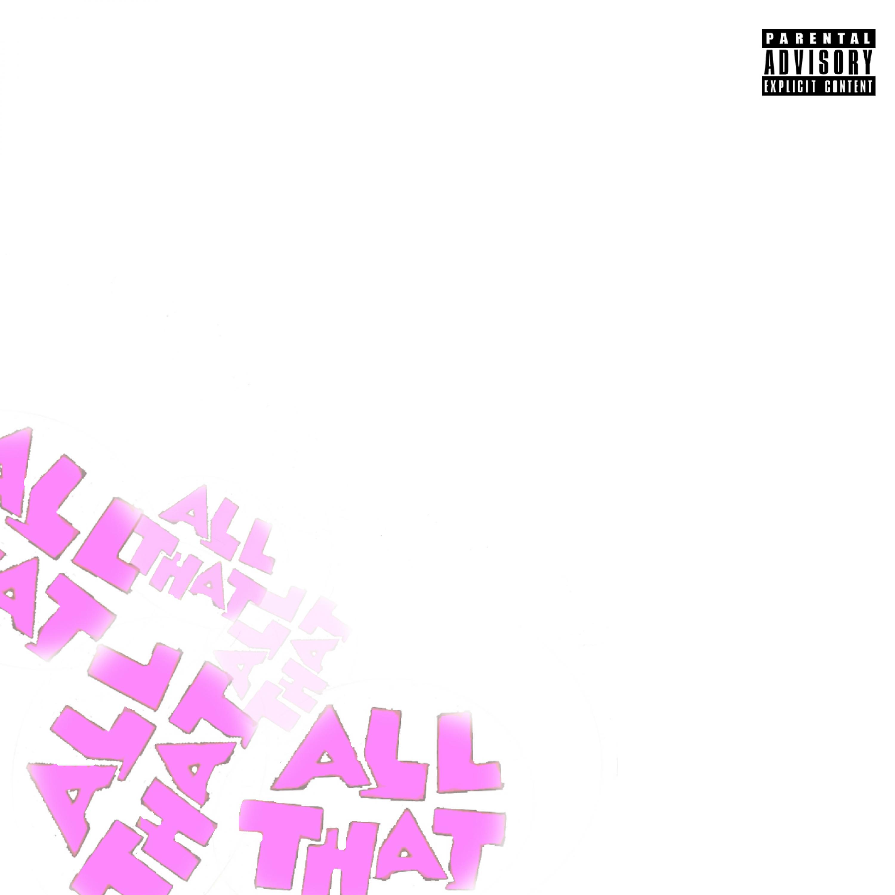 Постер альбома All That - Single