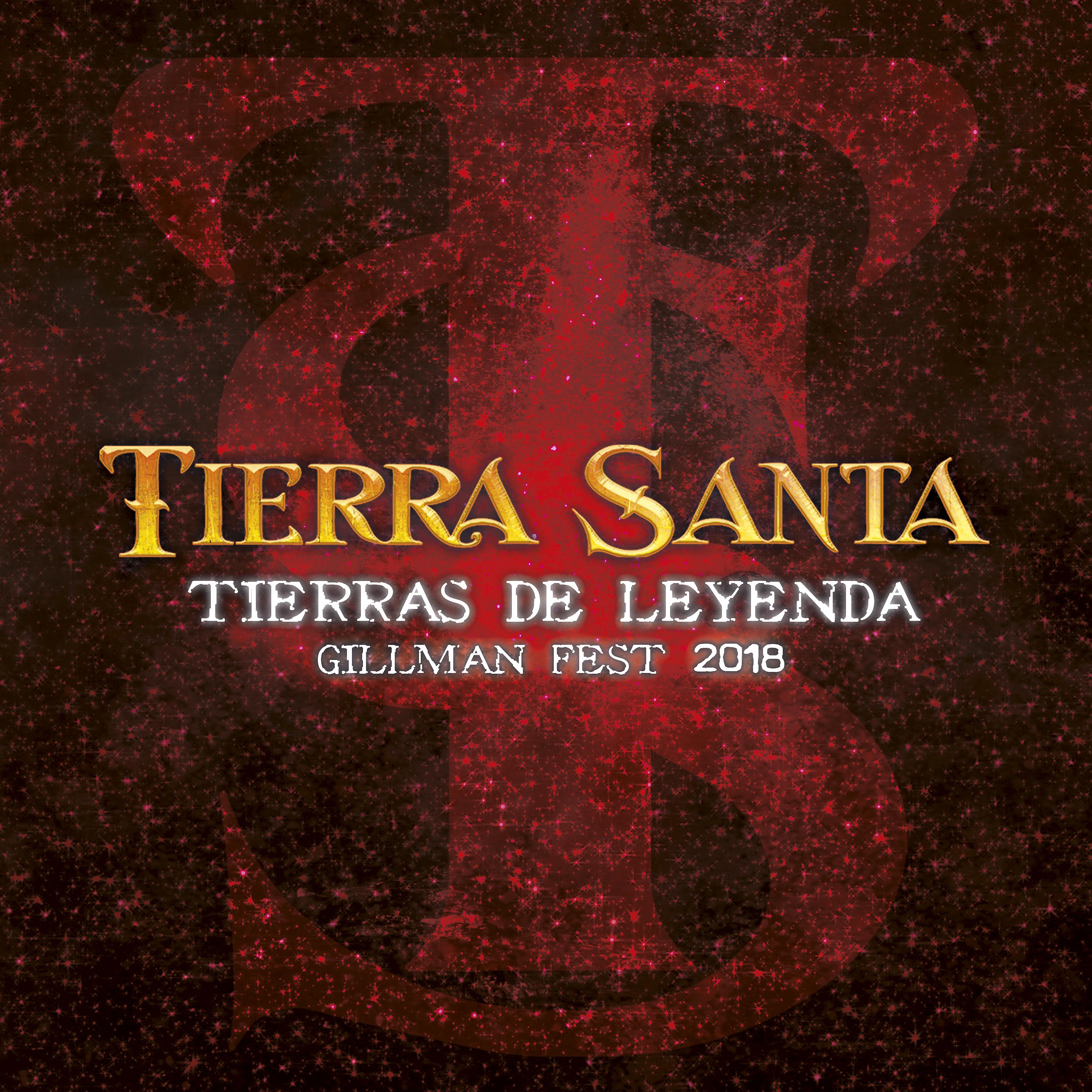 Постер альбома Tierras de Leyenda (Gillman Fest 2018)