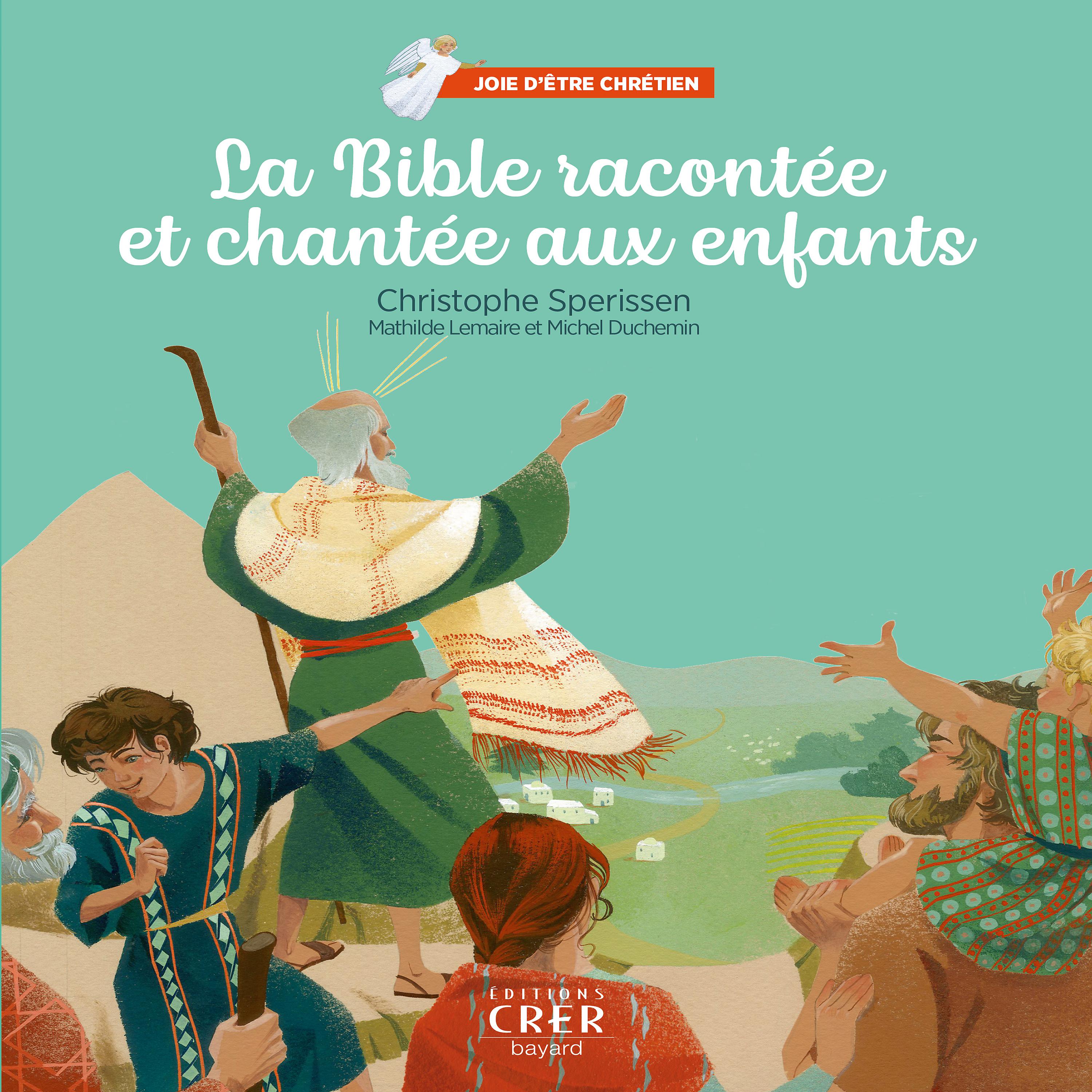 Постер альбома Joie d'être chrétien : La Bible racontée et chantée aux enfants