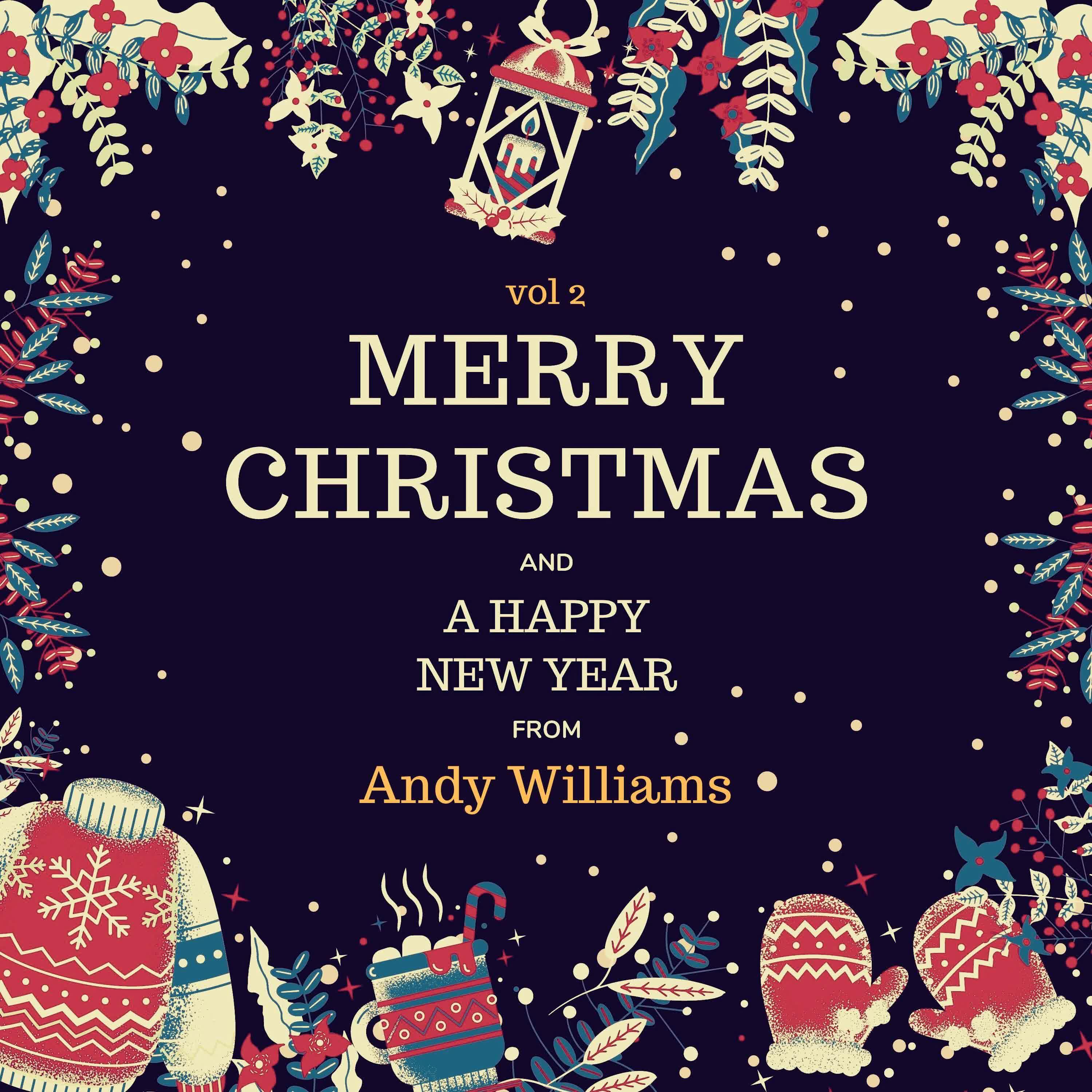 Постер альбома Merry Christmas and A Happy New Year from Andy Williams, Vol. 2