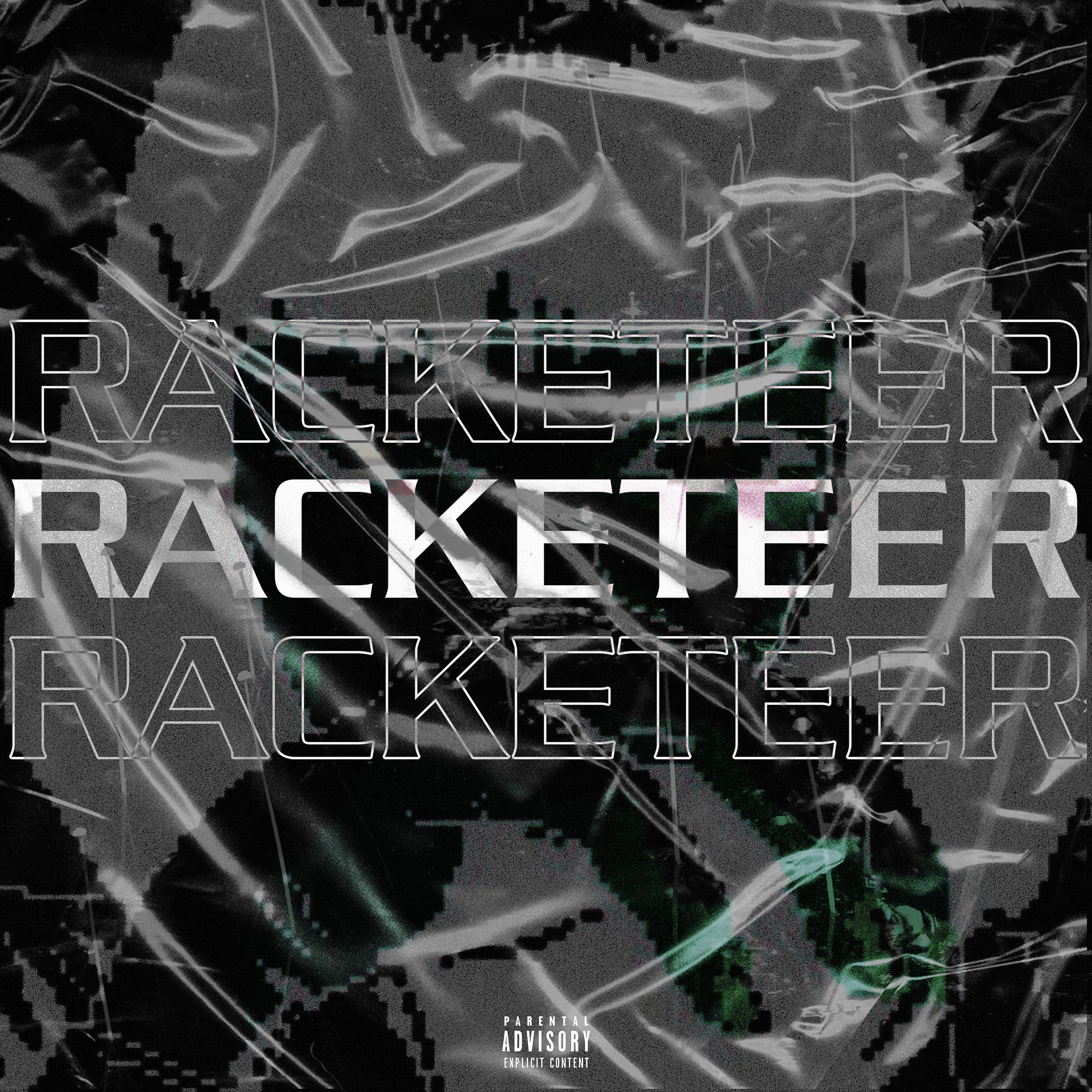 Постер альбома Racketeer