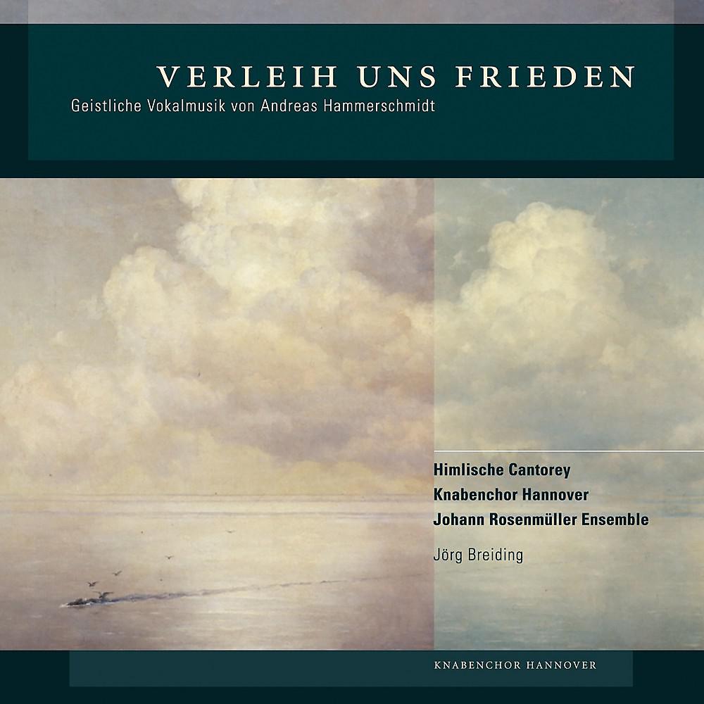Постер альбома Andreas Hammerschmidt: Verleih uns Frieden (Geistliche Vokalmusik)