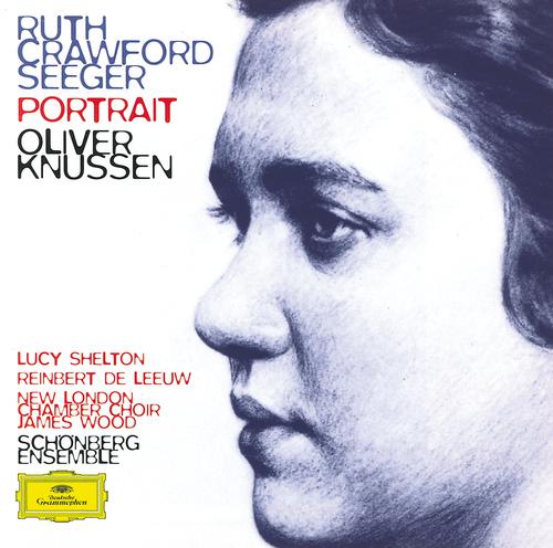 Постер альбома Ruth Crawford Seeger: Music for Small Orchestra; Study in Mixed Accents; Three Songs; Three Chants; String Quartet; Two Ricercari; Andante for String Orchestra; Rissolty Rossolty; Suite for Wind Quintet / Charles Seeger: John Hardy