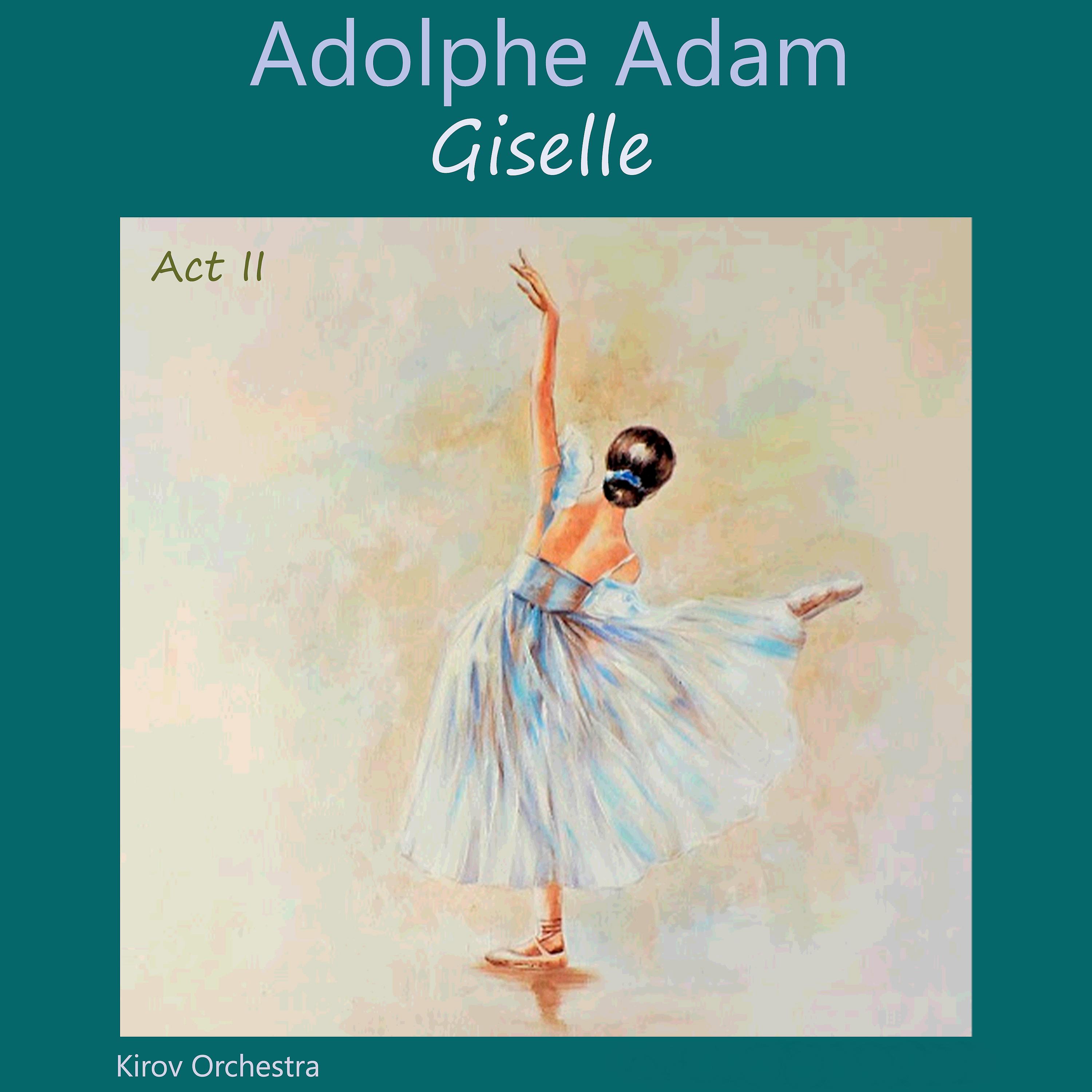 Постер альбома Adolphe Adam: Giselle, Act II