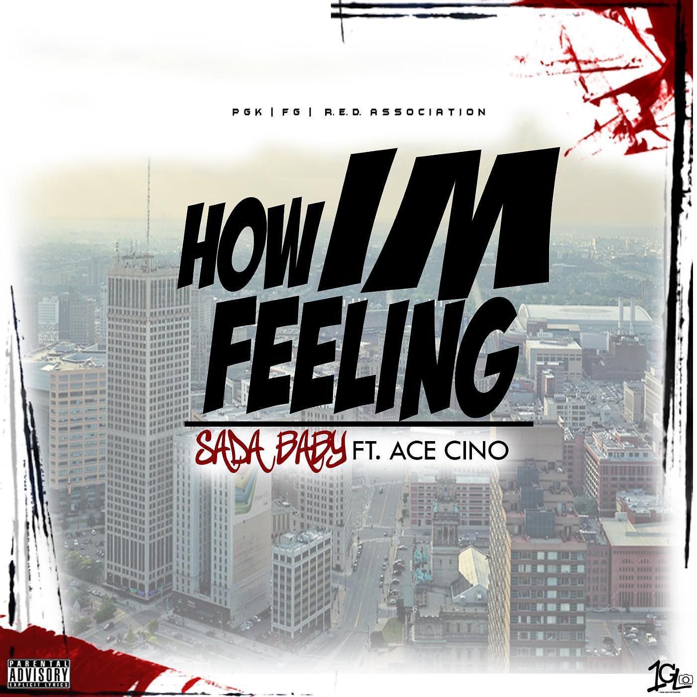 Постер альбома How Im Feeling (feat. Ace Cino)
