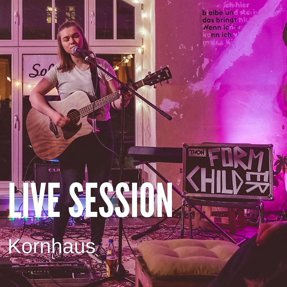 Постер альбома Live Session @Kornhaus