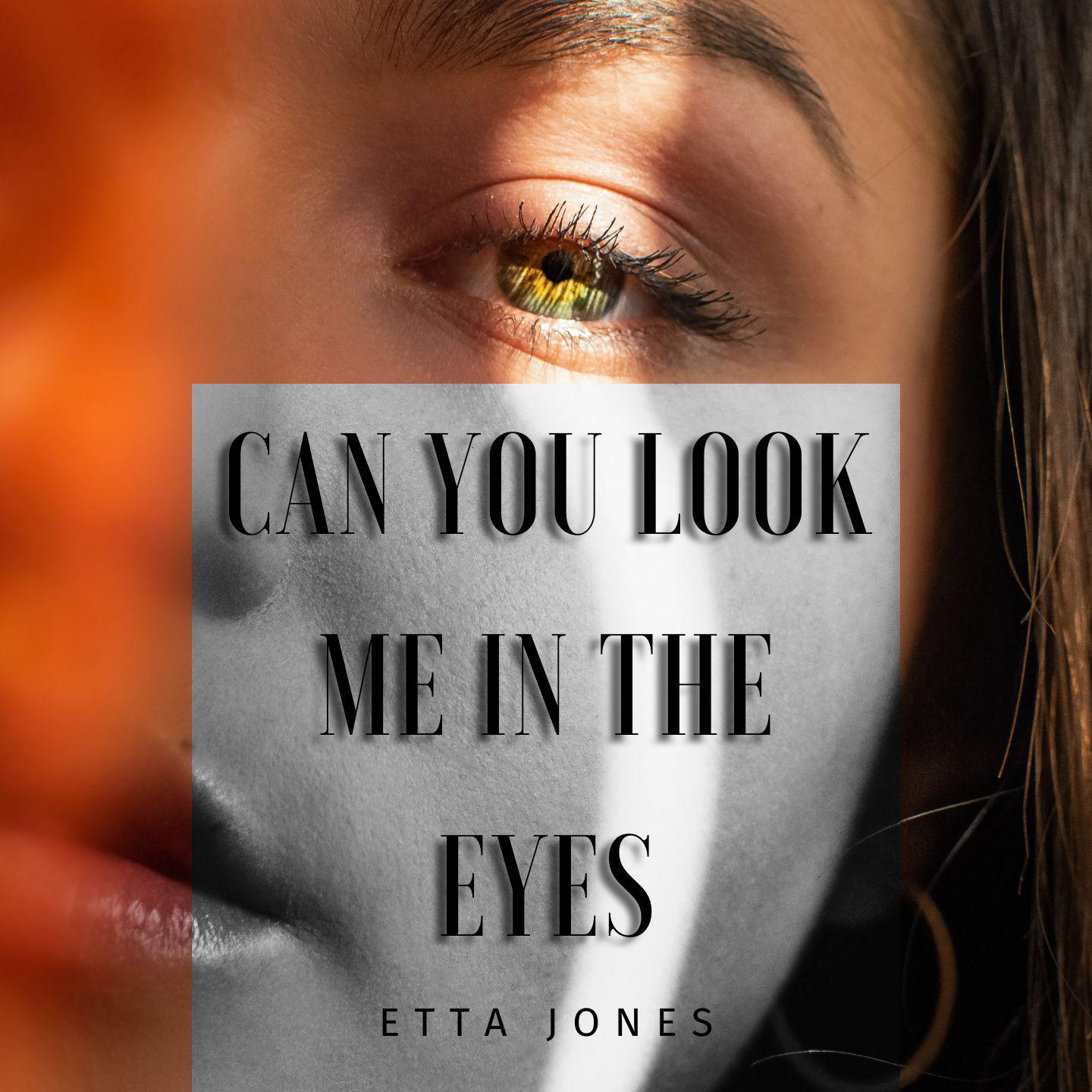 Постер альбома Can You Look Me In The Eyes - Etta Jones
