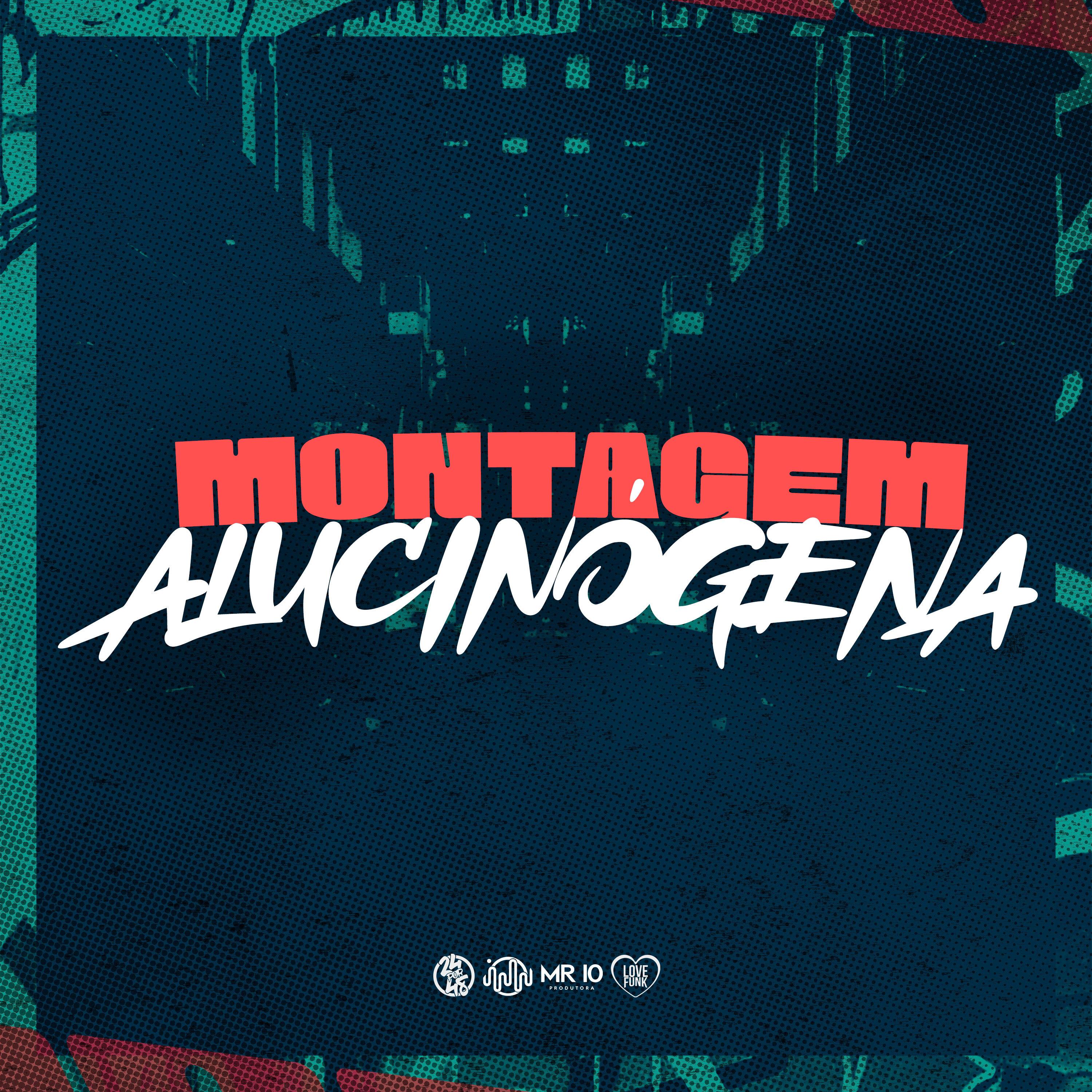 Постер альбома Montagem Alucinógena