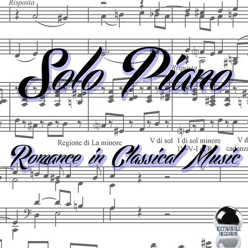 Постер альбома Solo Piano: Romance in Classical Music