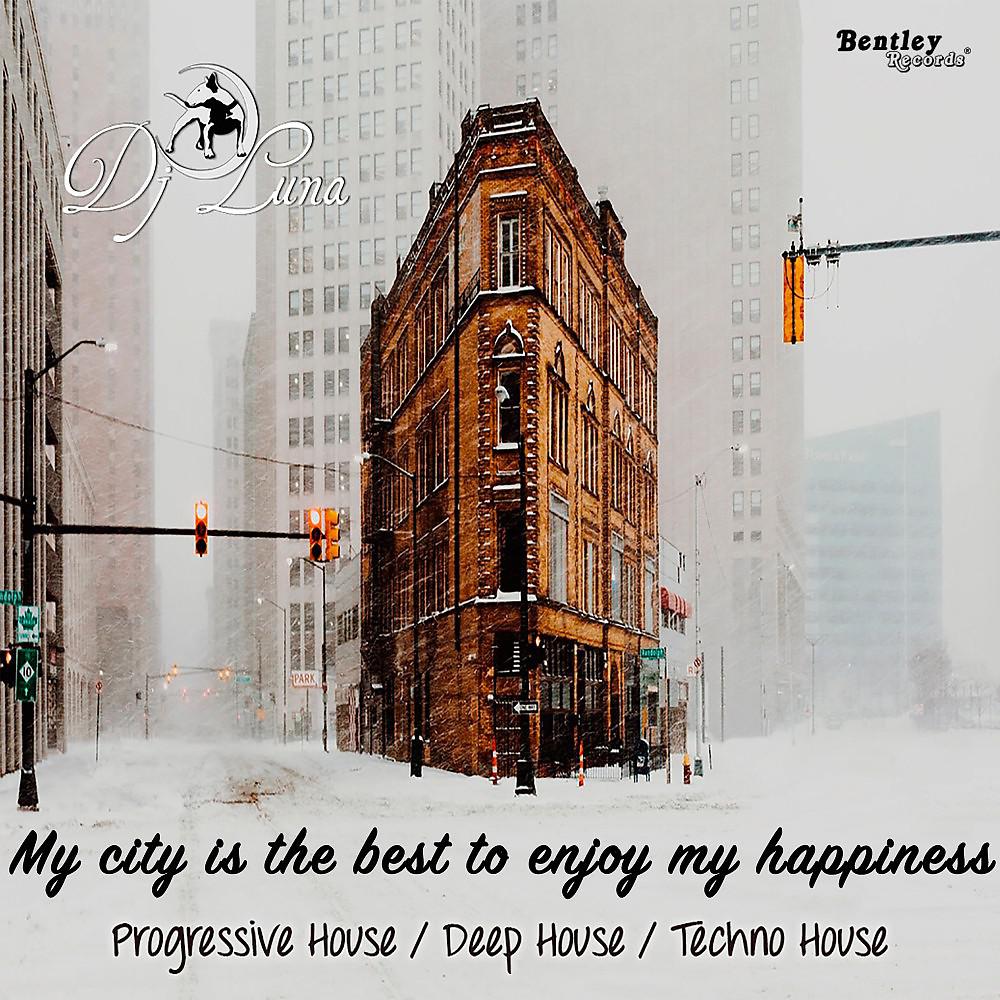Постер альбома My City Is the Best to Enjoy My Happiness