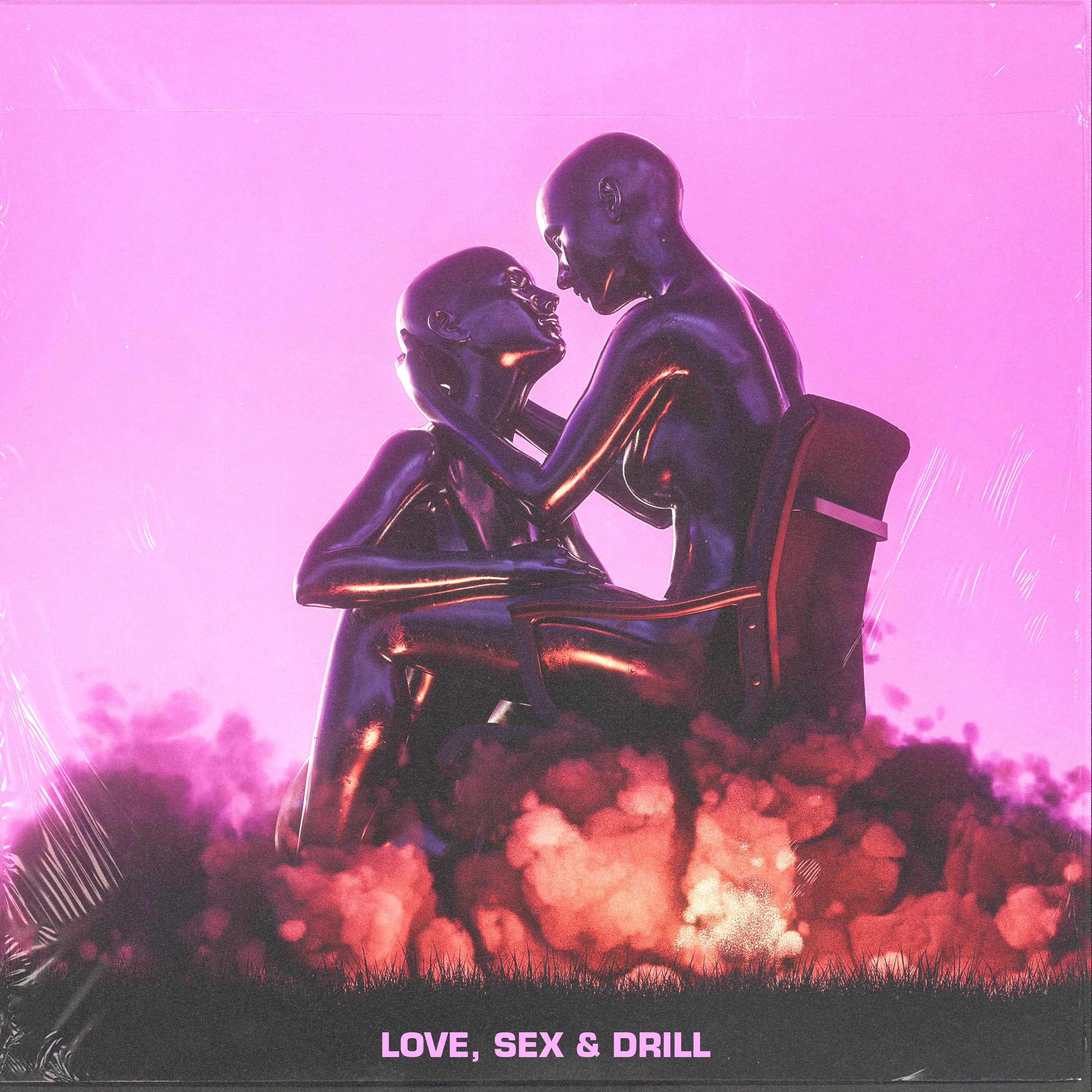 Постер альбома LOVE, SEX & DRILL