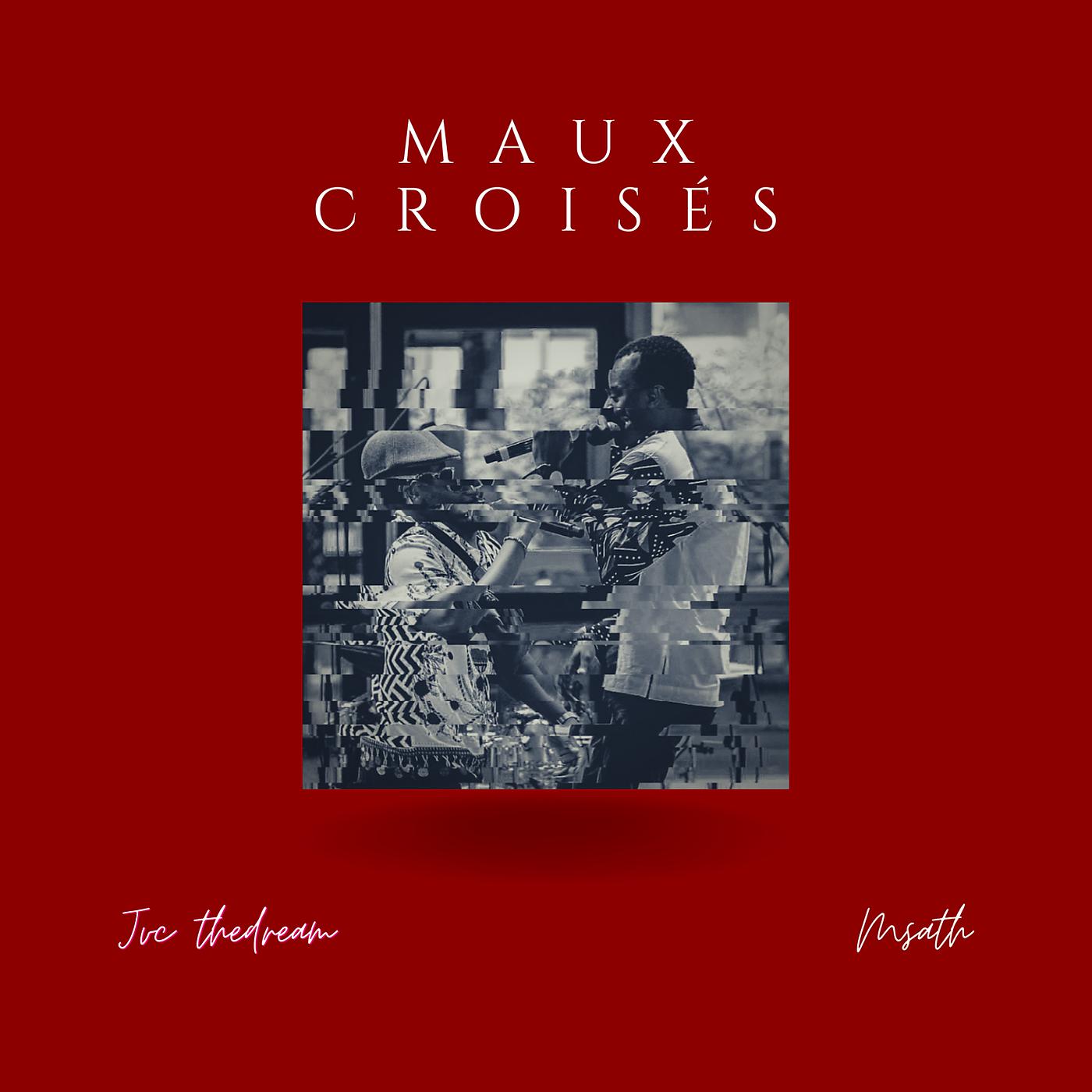 Постер альбома Maux croisés