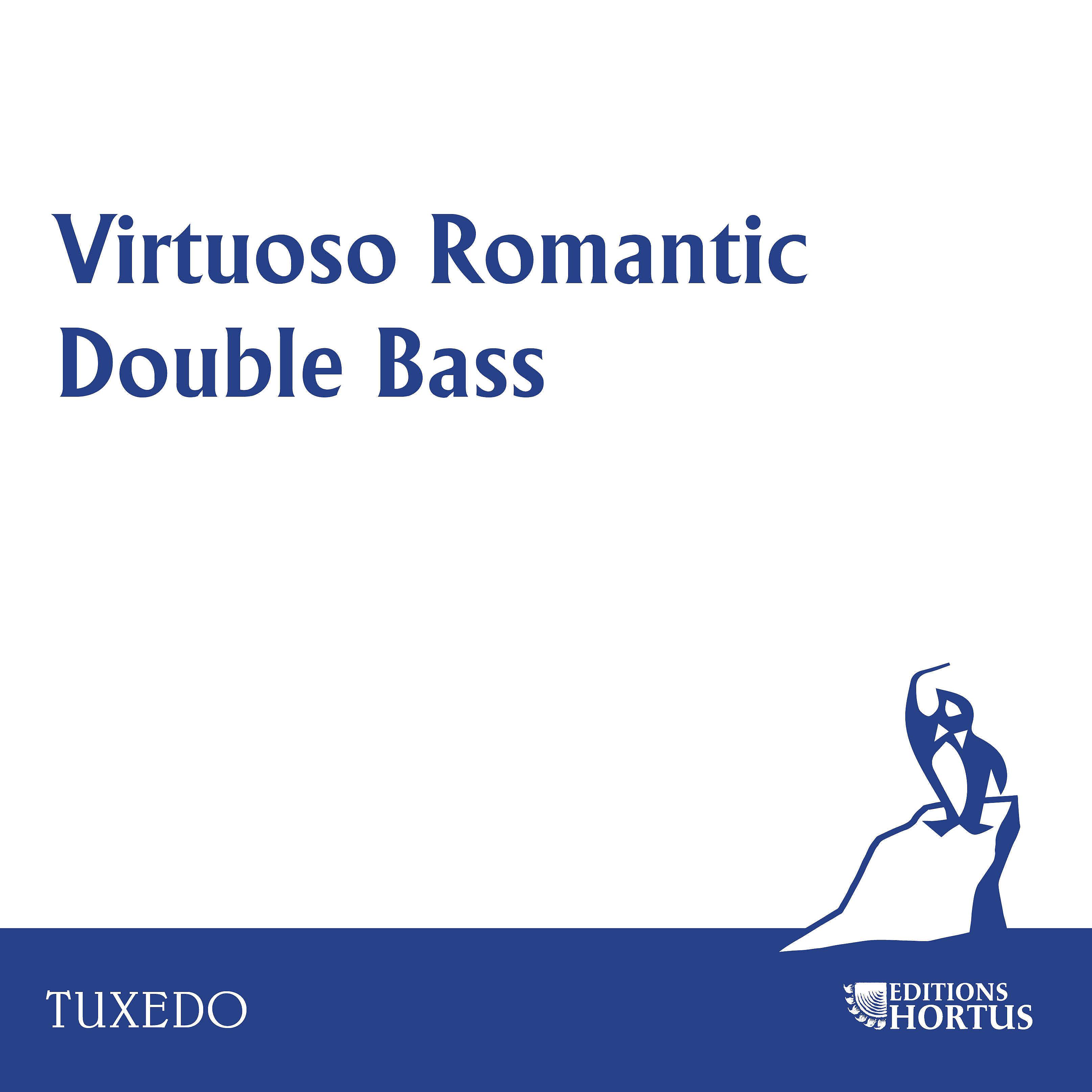 Постер альбома Virtuoso Romantic Double Bass