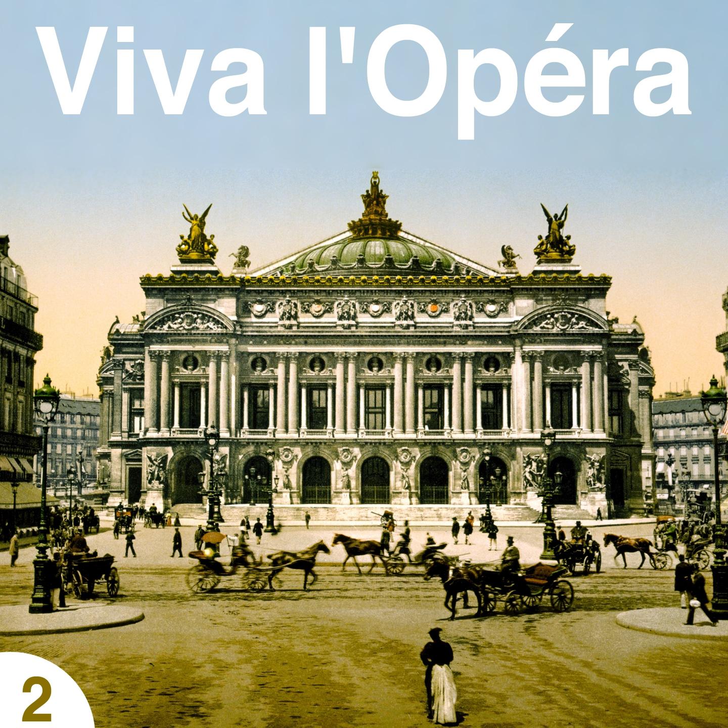 Постер альбома Viva l'Opéra, Vol. 2