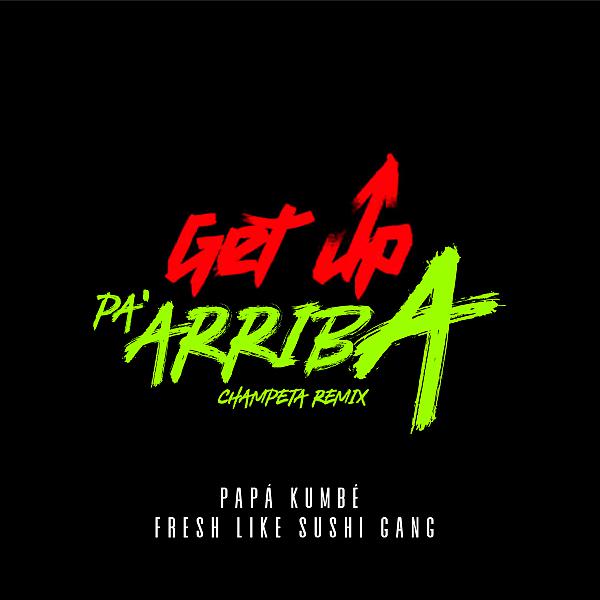 Постер альбома Get Up, Pa' Arriba