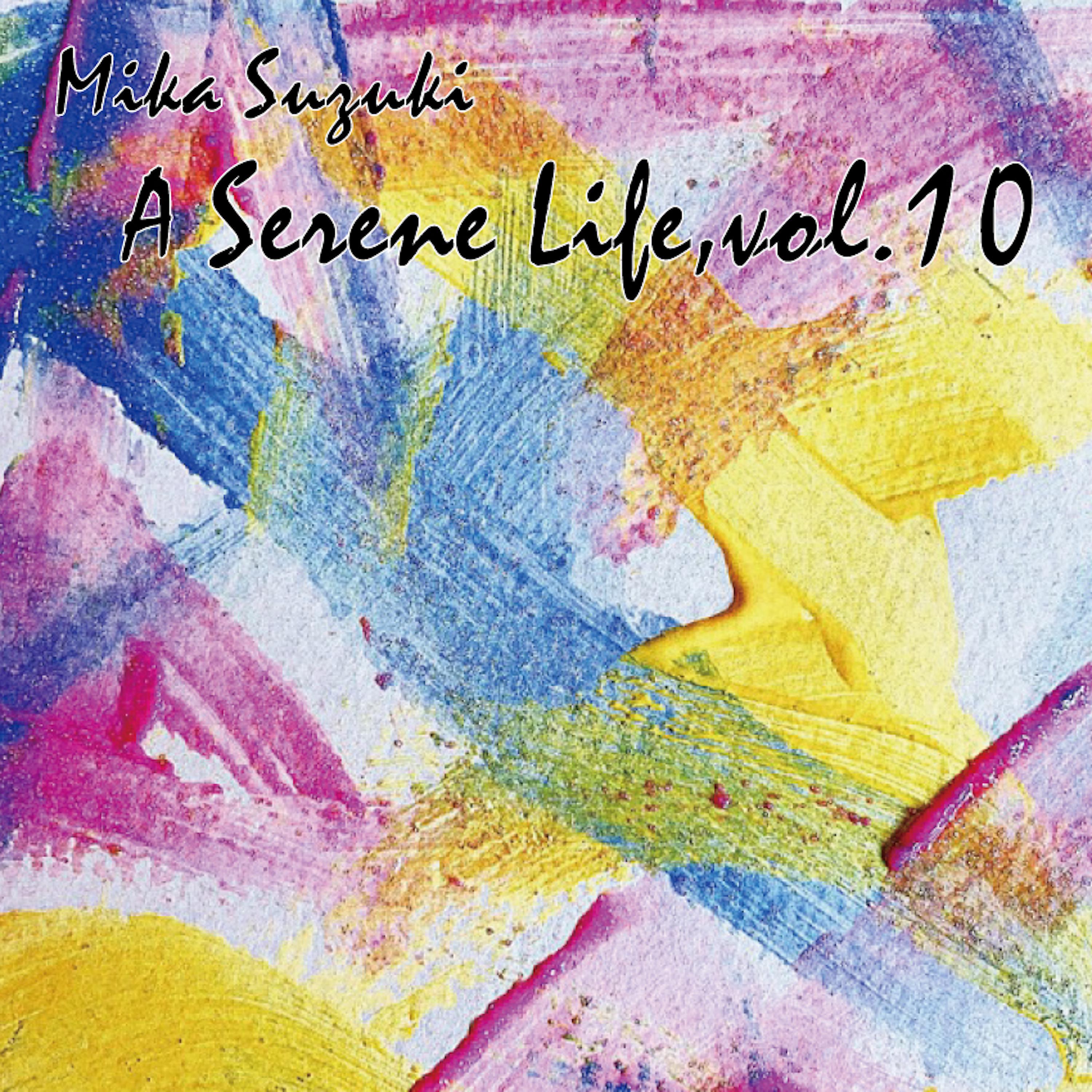 Постер альбома A Serene Life, Vol.10