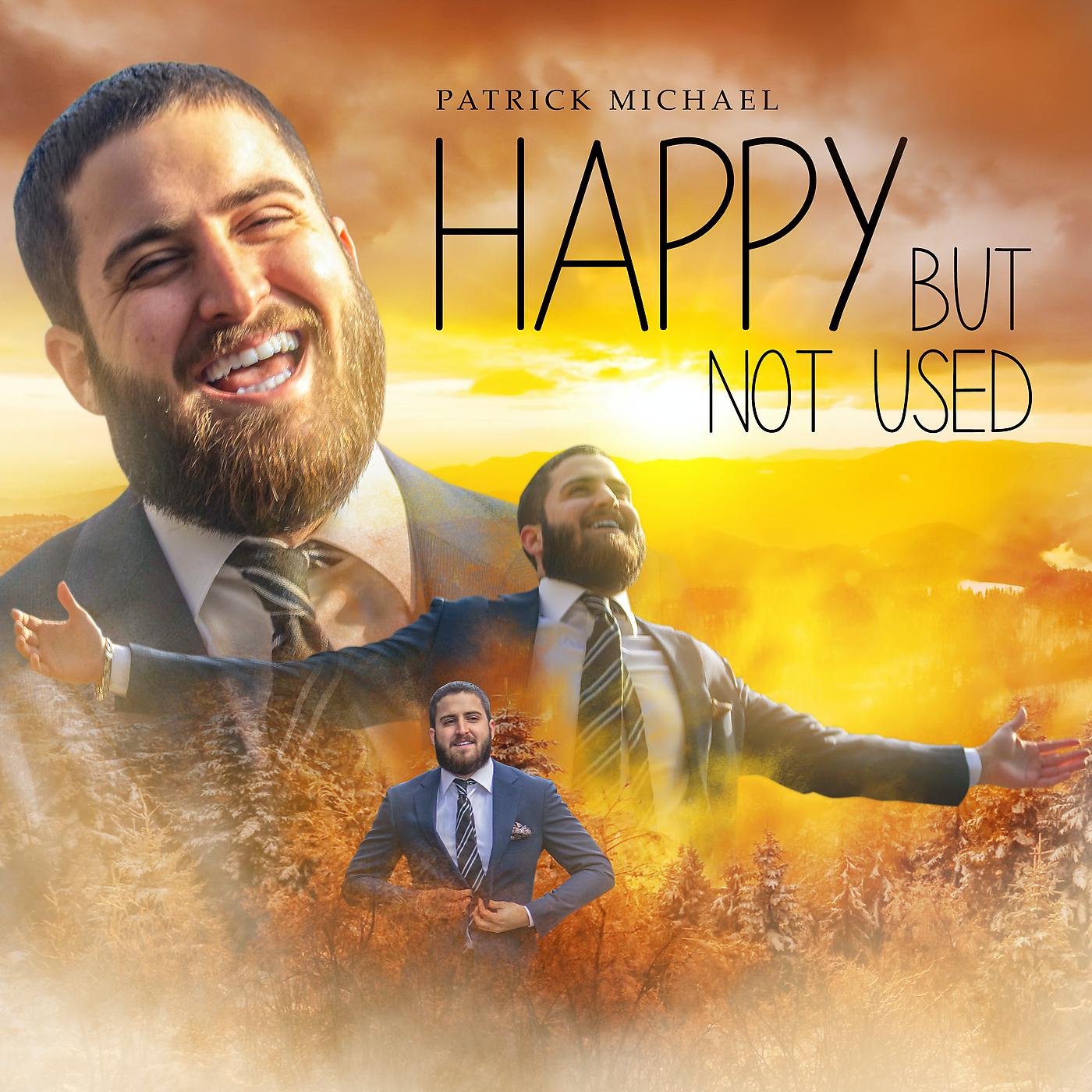 Постер альбома Happy But Not Used