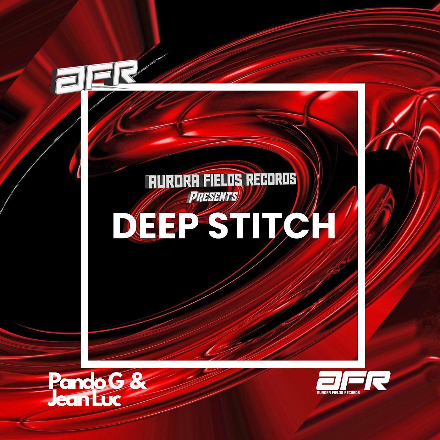 Постер альбома Deep Stitch