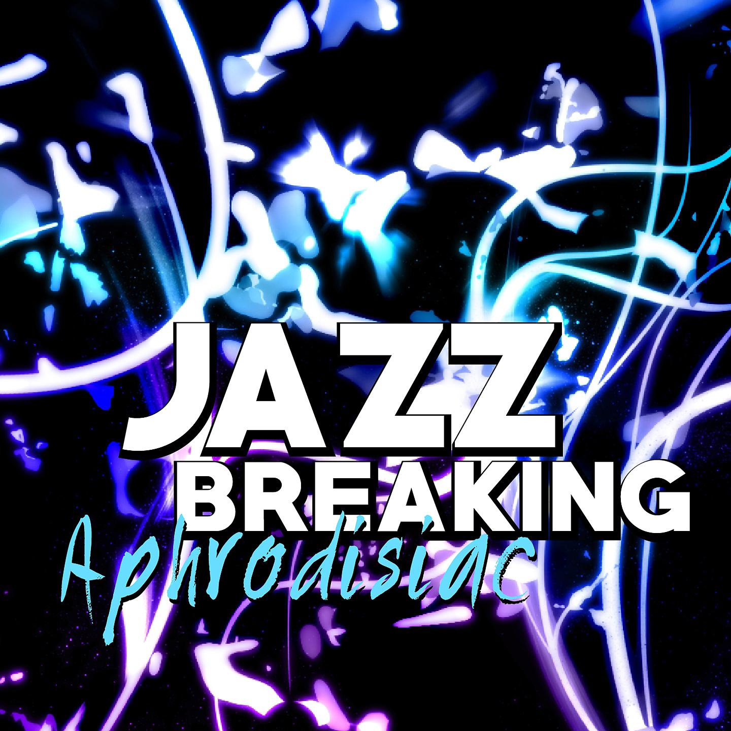 Постер альбома Jazz Breaking
