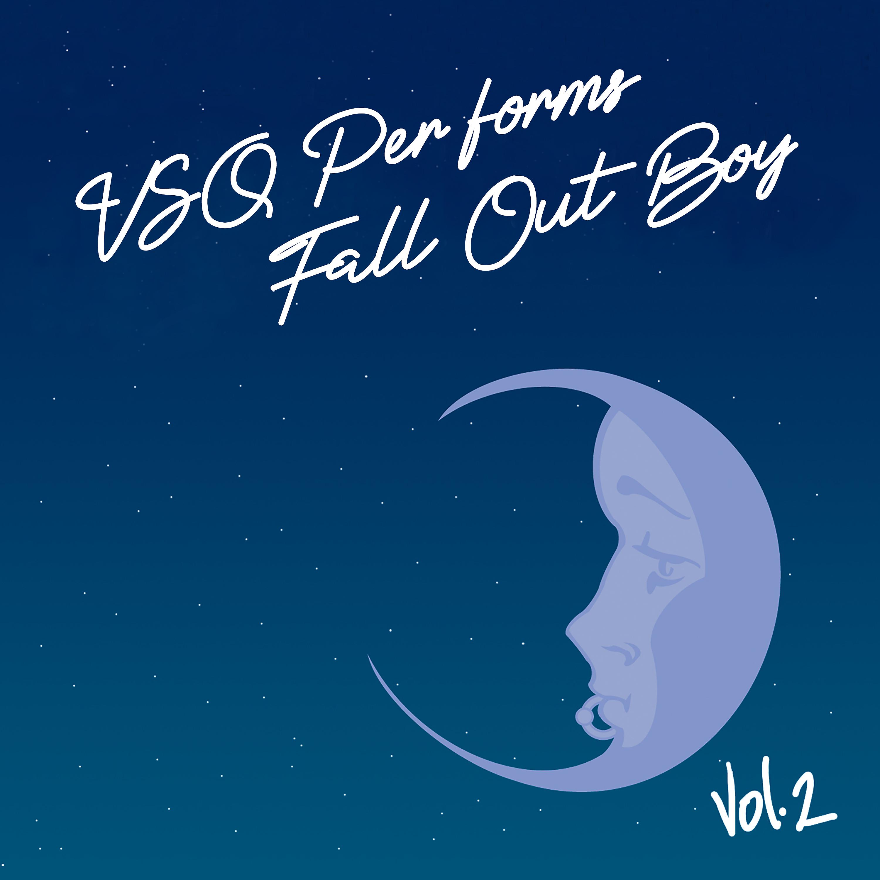 Постер альбома VSQ Performs Fall out Boy, Vol. 2
