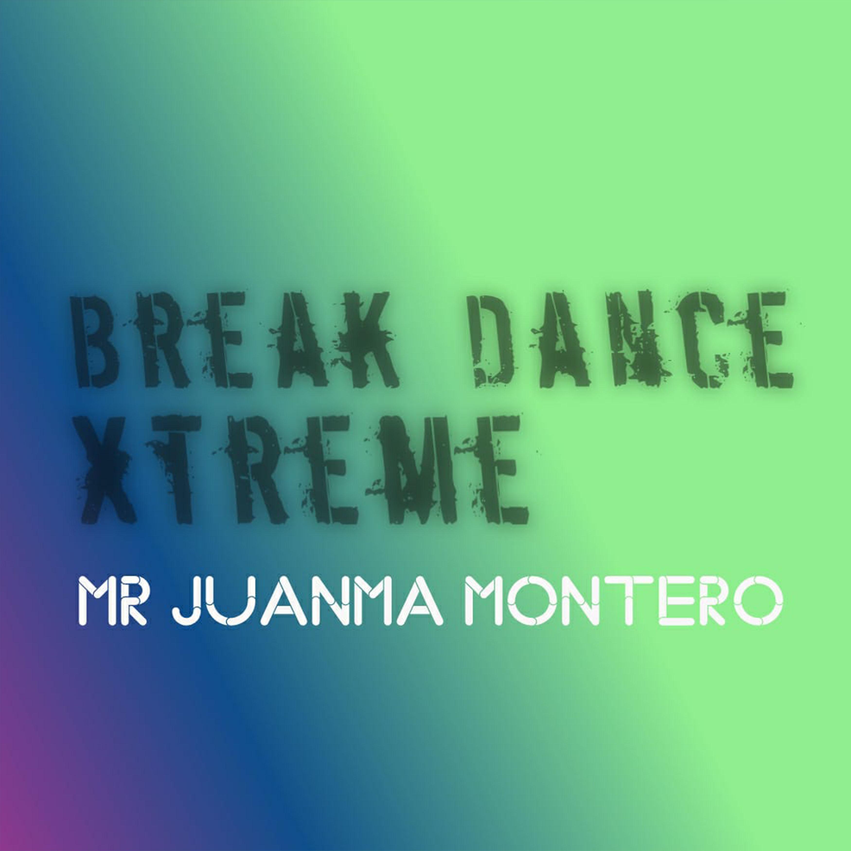 Постер альбома Break Dance Xtreme