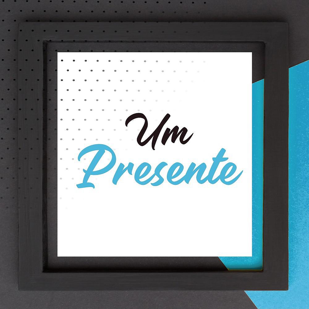 Постер альбома Um Presente