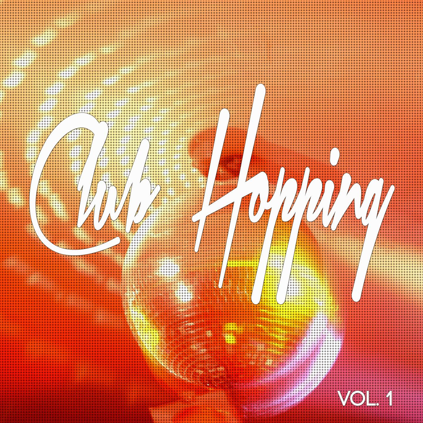 Постер альбома Club Hopping, Vol. 1